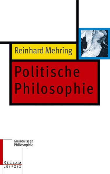 Politische Philosophie (Grundwissen Philosophie) Philosophy