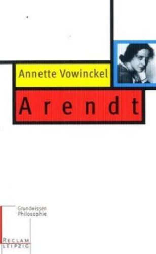 Arendt (Grundwissen Philosophie) Philosophy