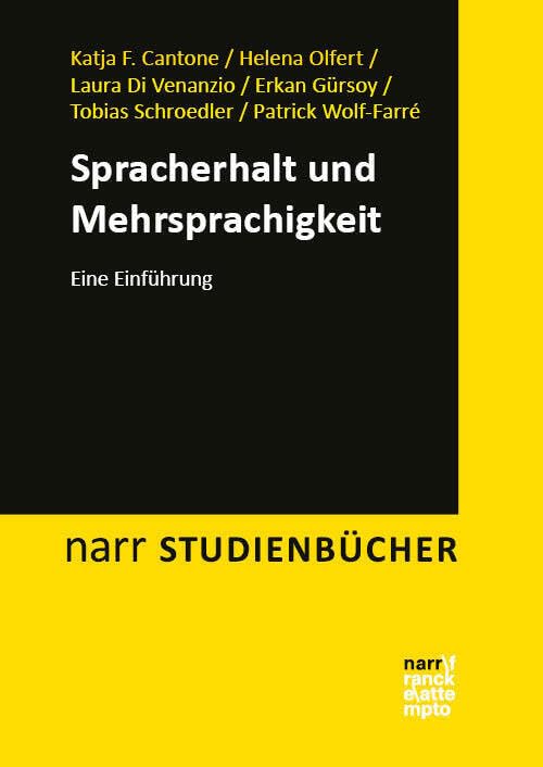 Spracherhalt und Mehrsprachigkeit: Eine Einführung (Narr Studienbücher) Social Sciences