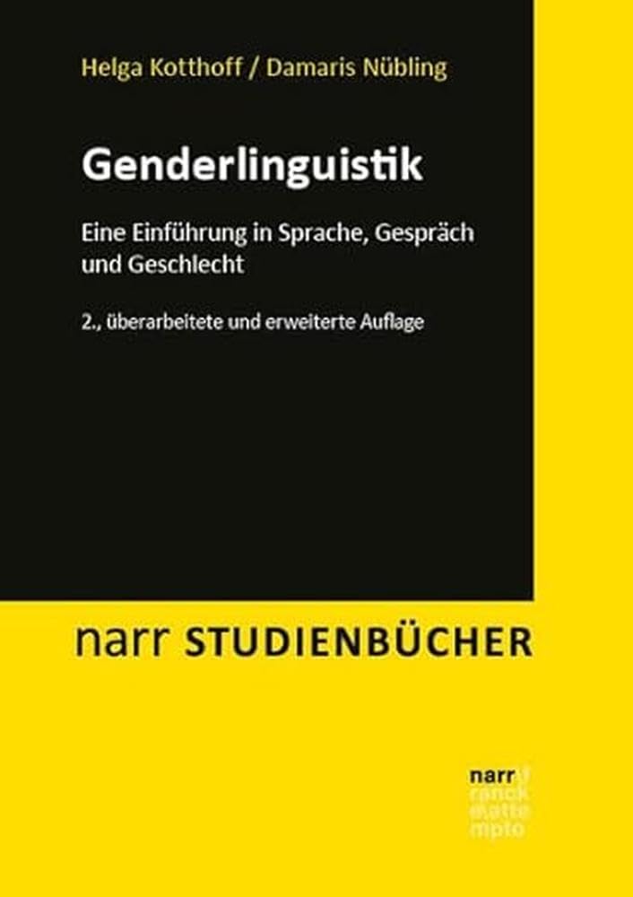Genderlinguistik: Eine Einführung in Sprache, Gespräch und Geschlecht (Narr Studienbücher) Books