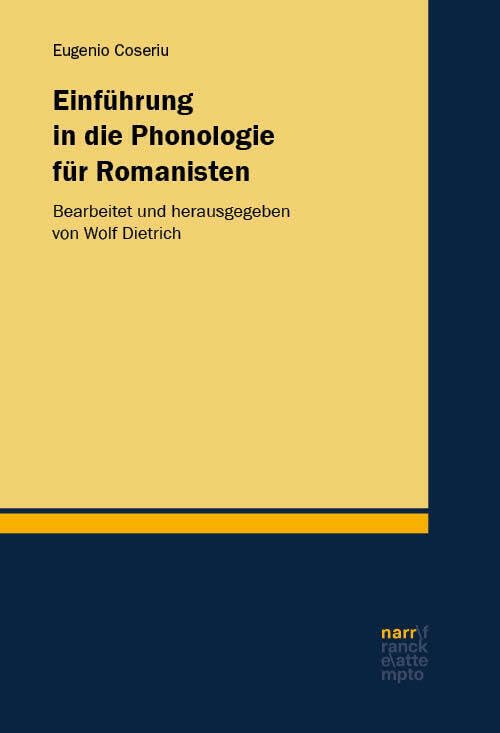 Einführung in die Phonologie für Romanisten: Bearbeitet und herausgegeben von Wolf Dietrich Social Sciences