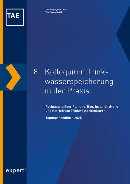 8. Kolloquium Trinkwasserspeicherung in der Praxis Business & Technology
