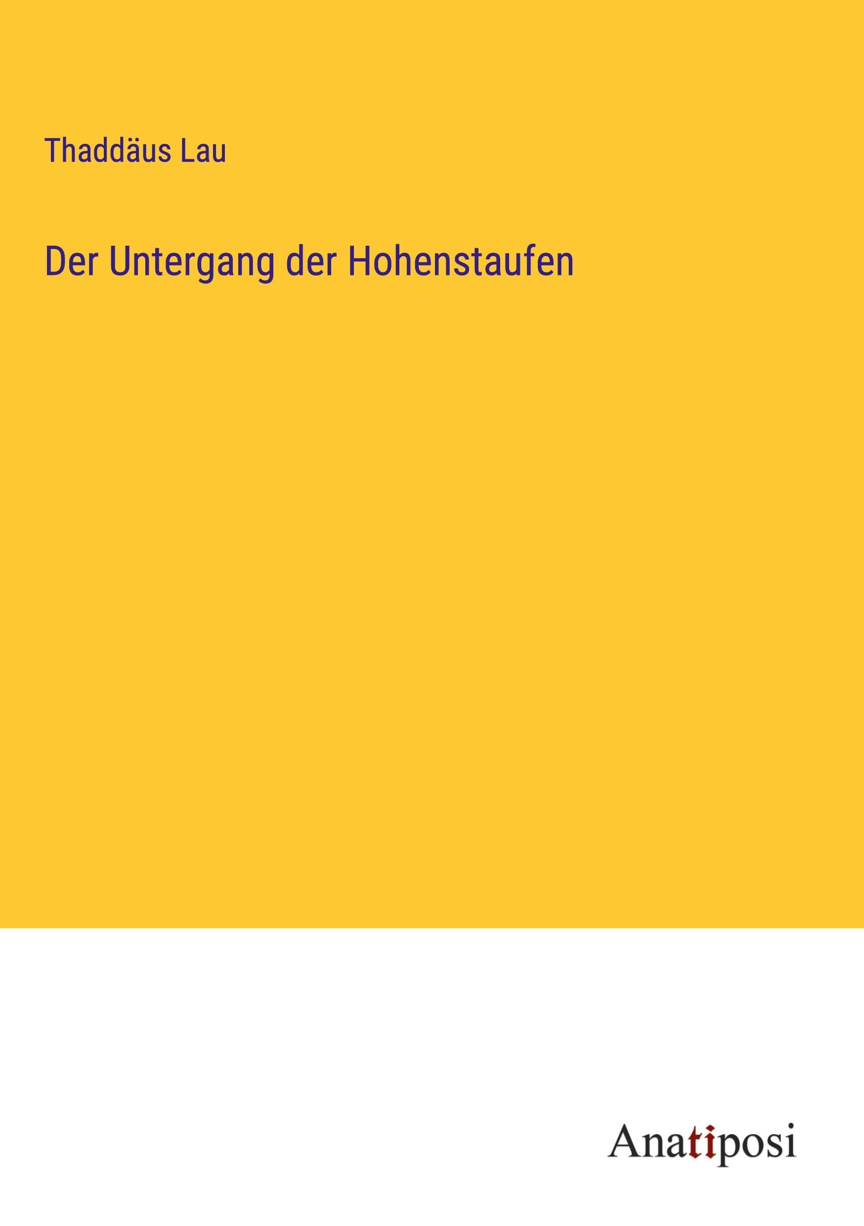 Der Untergang der Hohenstaufen Contemporary literature