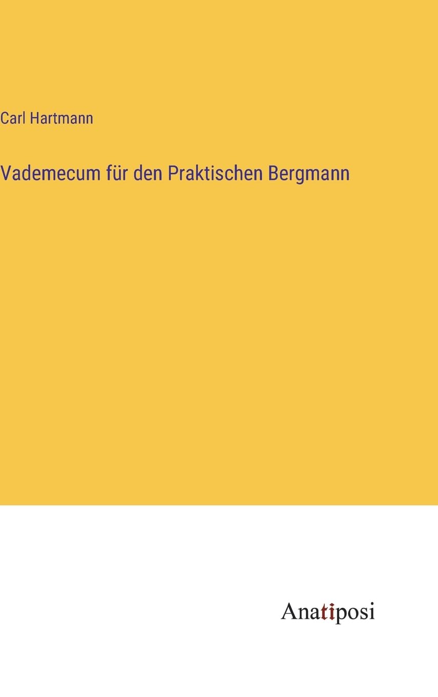 Vademecum für den Praktischen Bergmann Contemporary literature