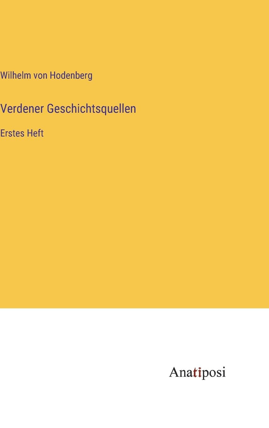 Verdener Geschichtsquellen: Erstes Heft Contemporary literature