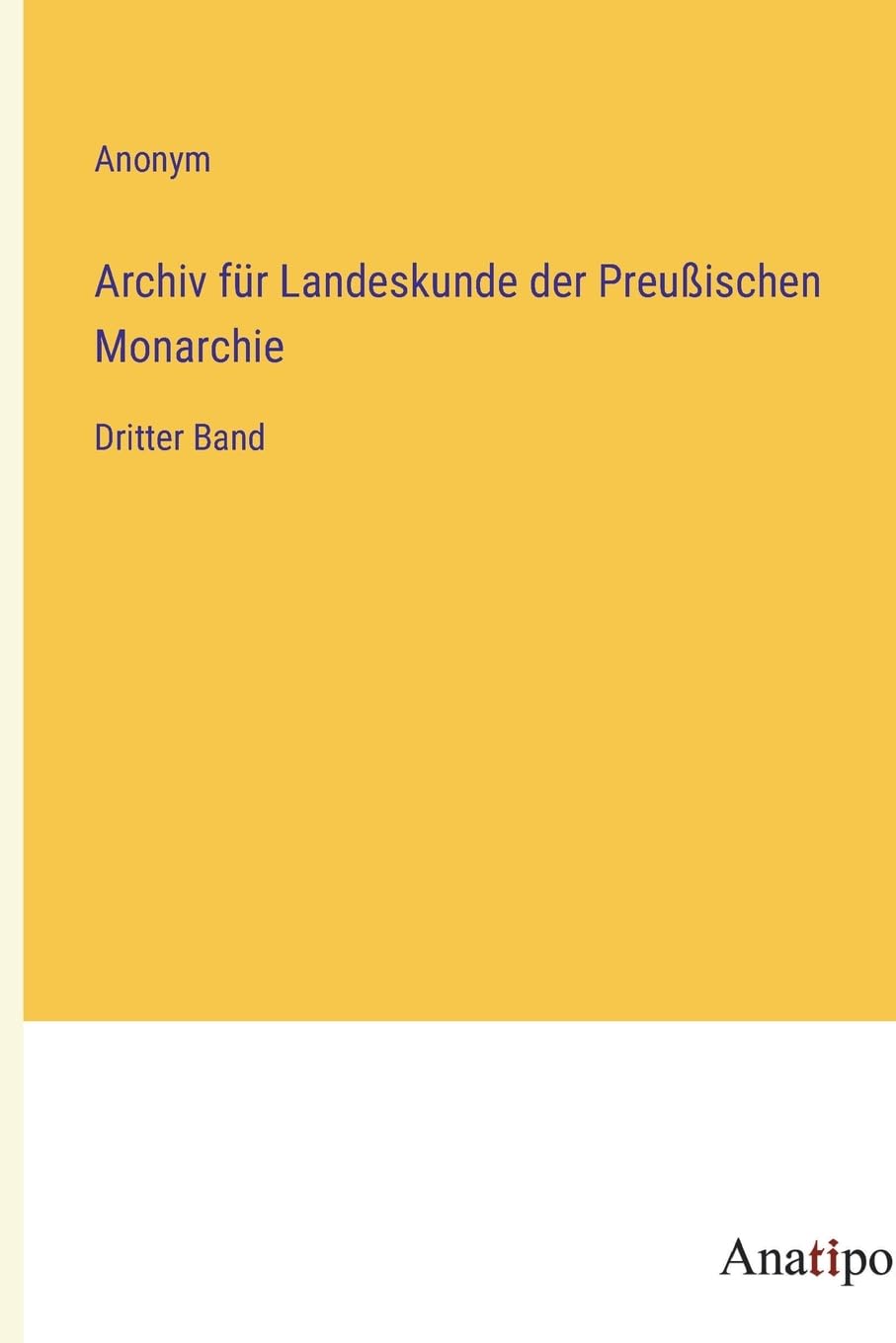 Archiv für Landeskunde der Preußischen Monarchie Contemporary literature