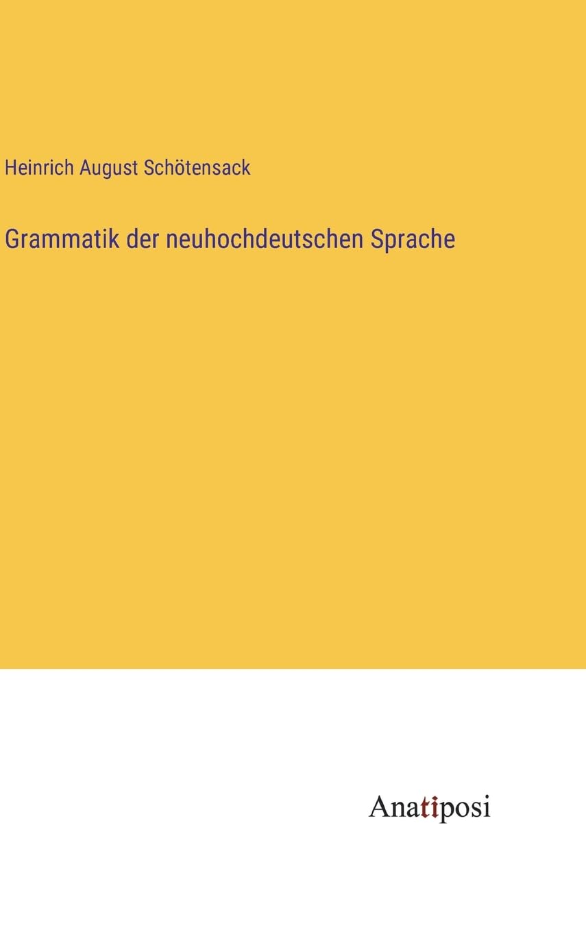 Grammatik der neuhochdeutschen Sprache Contemporary literature