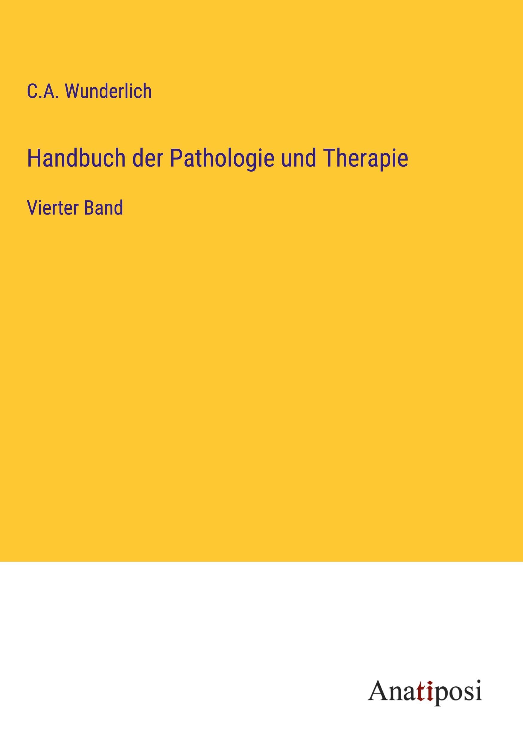 Handbuch der Pathologie und Therapie: Vierter Band Classics
