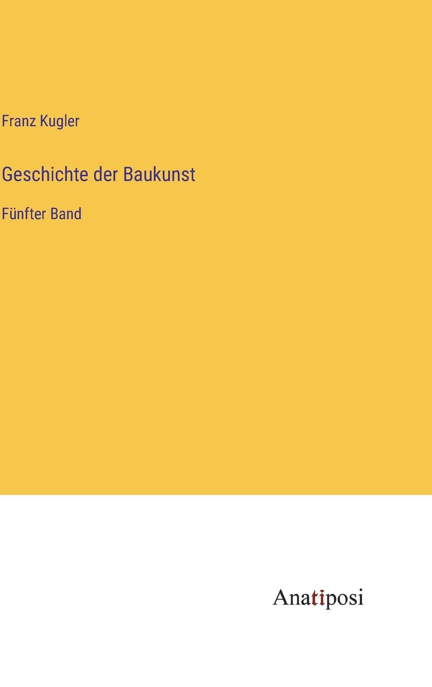Geschichte der Baukunst: Fünfter Band Contemporary literature