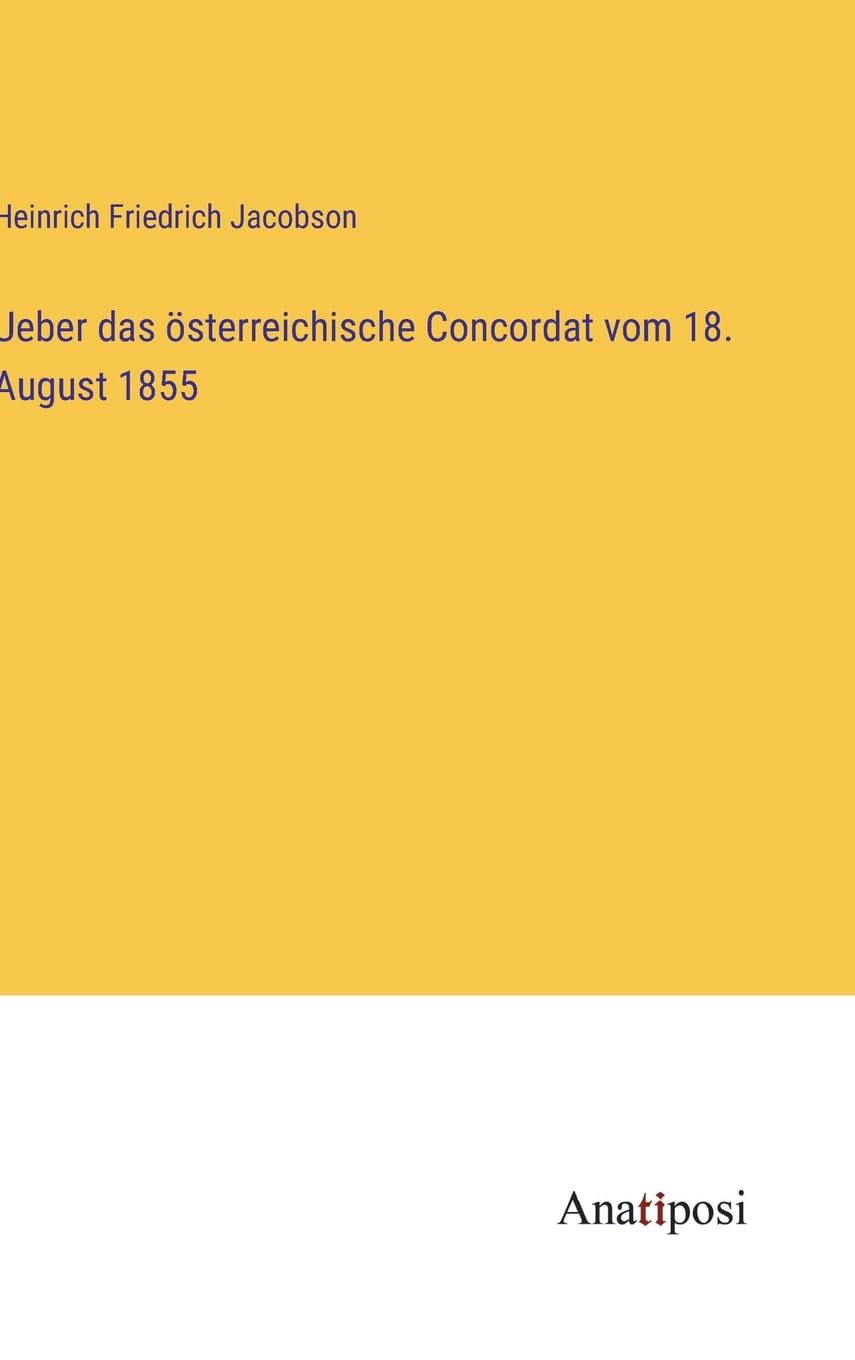 Ueber das österreichische Concordat vom 18. August 1855 Contemporary literature