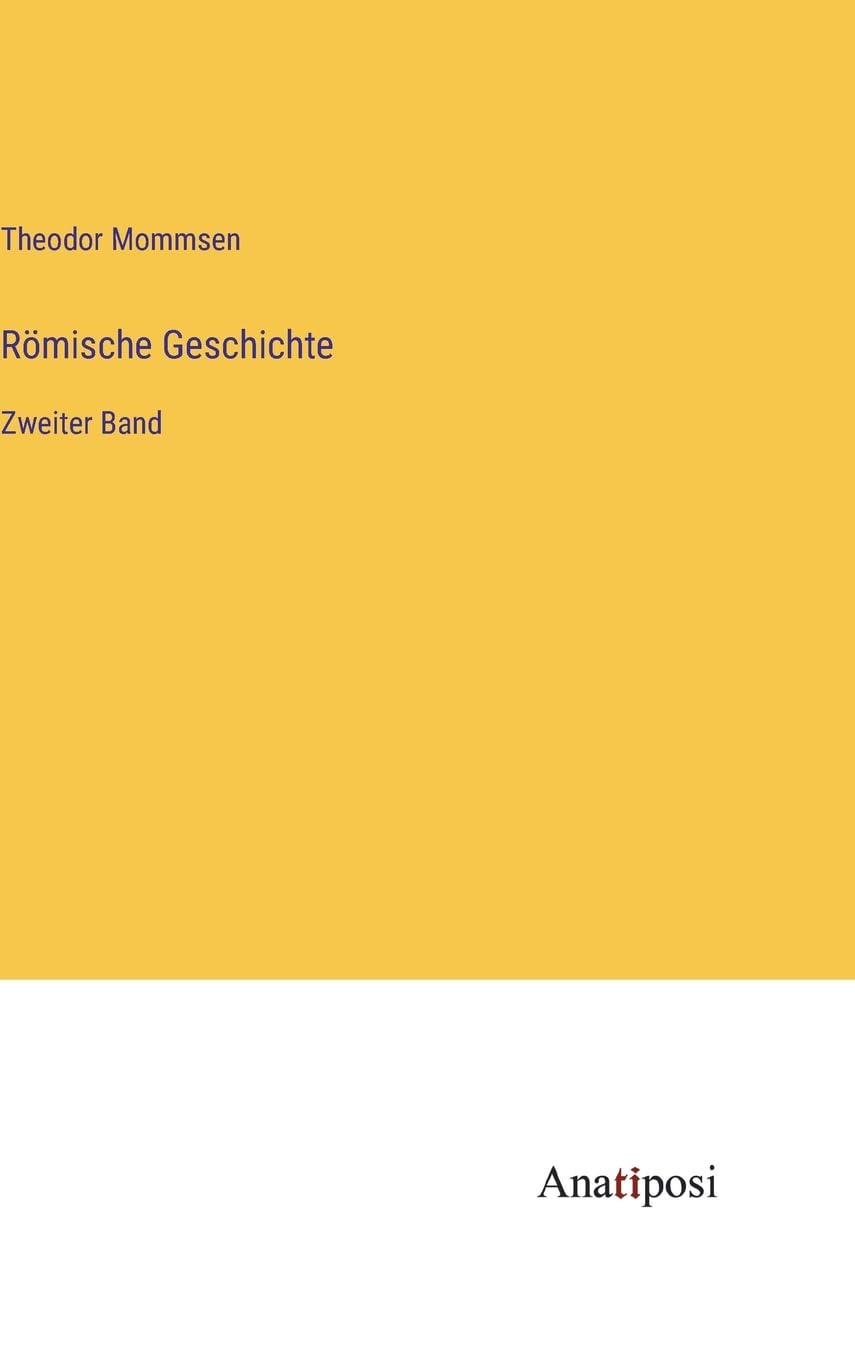 Römische Geschichte: Zweiter Band Contemporary literature