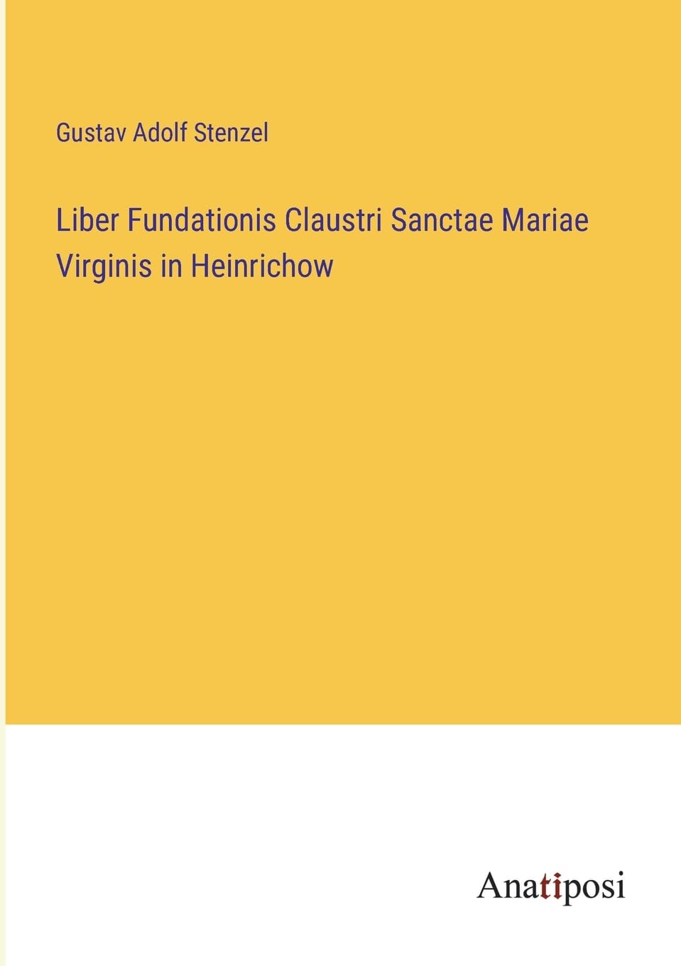 Liber Fundationis Claustri Sanctae Mariae Virginis in Heinrichow Contemporary literature