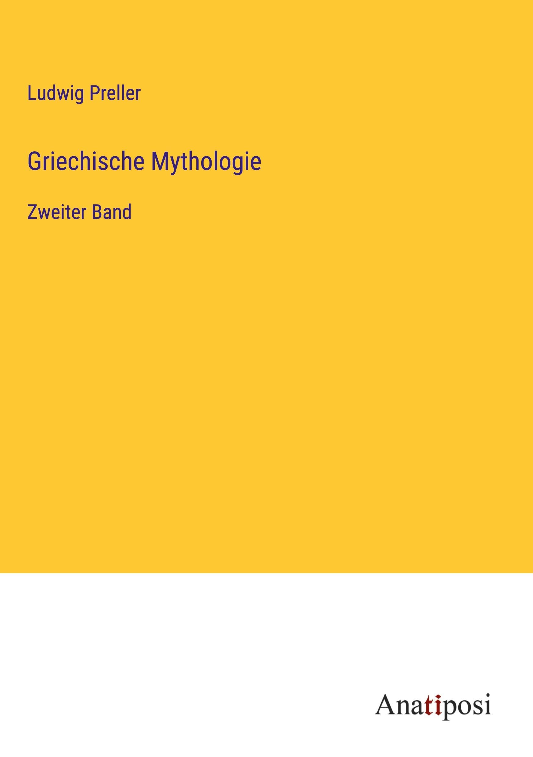 Griechische Mythologie: Zweiter Band Classics