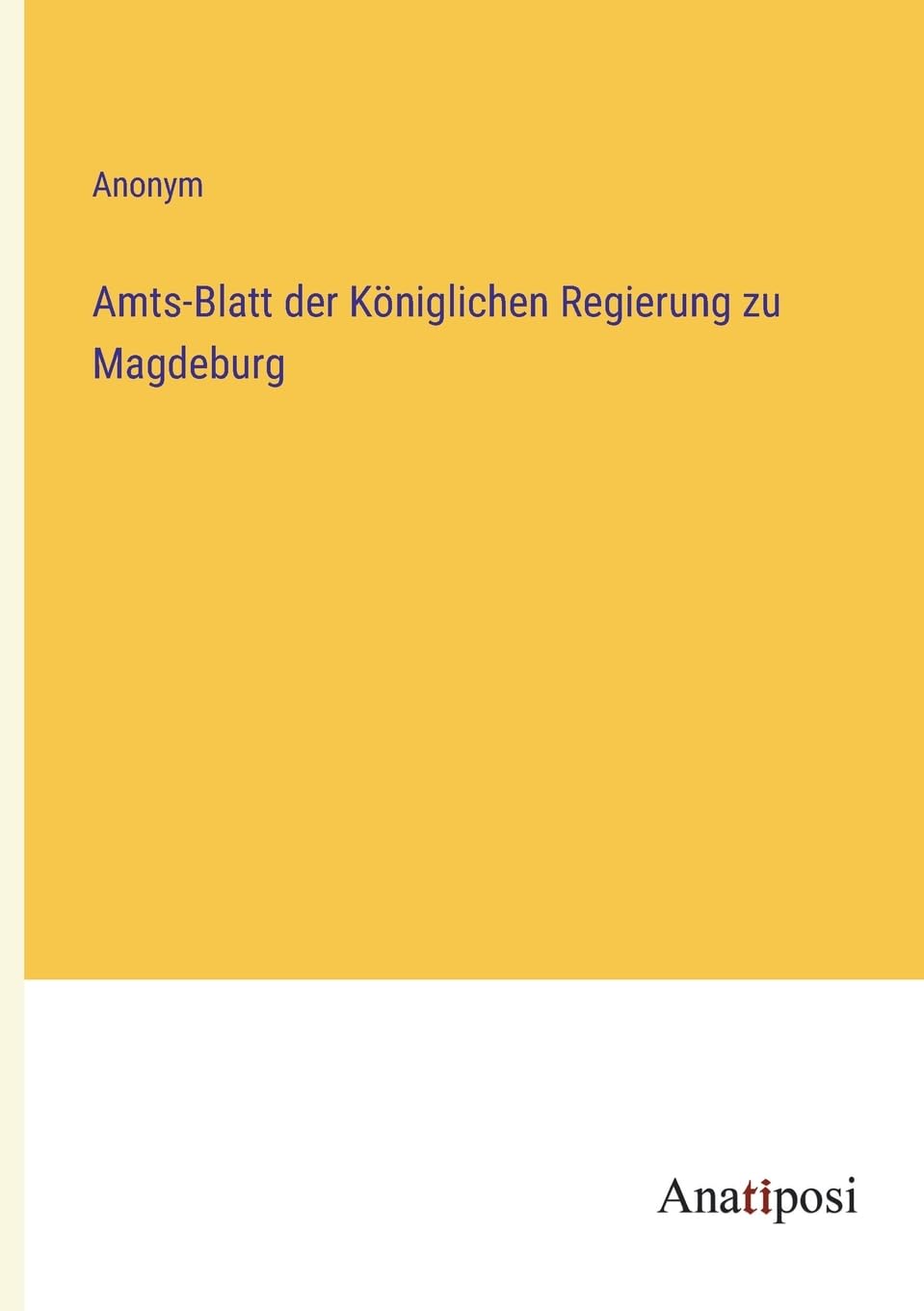 Amts-Blatt der Königlichen Regierung zu Magdeburg Contemporary literature