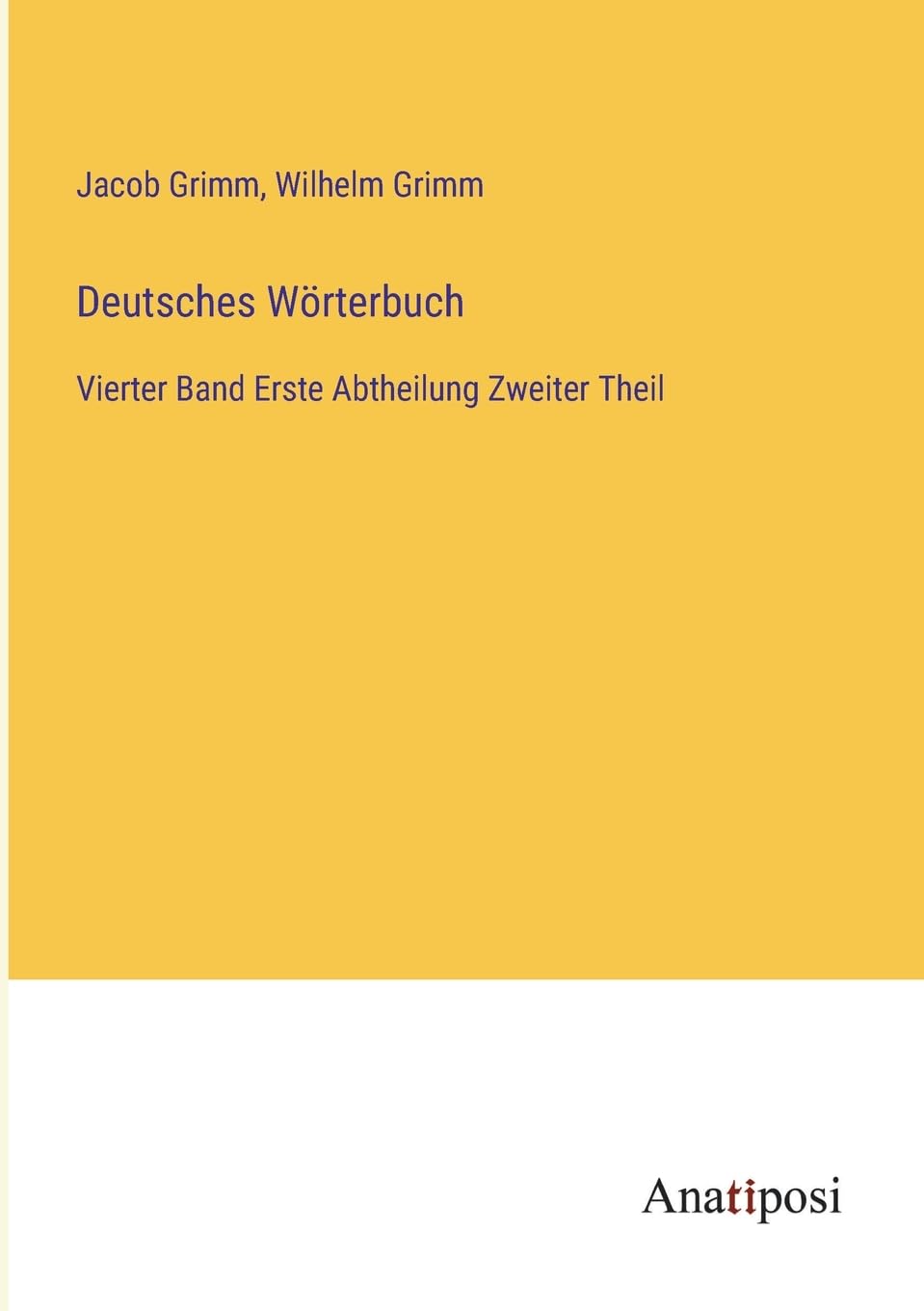 Deutsches Wörterbuch: Vierter Band Erste Abtheilung Zweiter Theil Contemporary literature