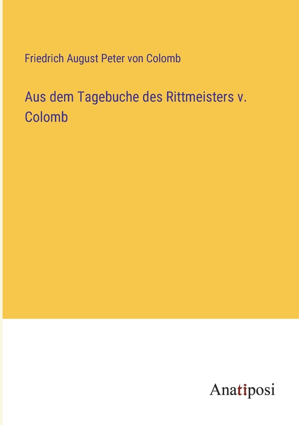Aus dem Tagebuche des Rittmeisters v. Colomb Contemporary literature