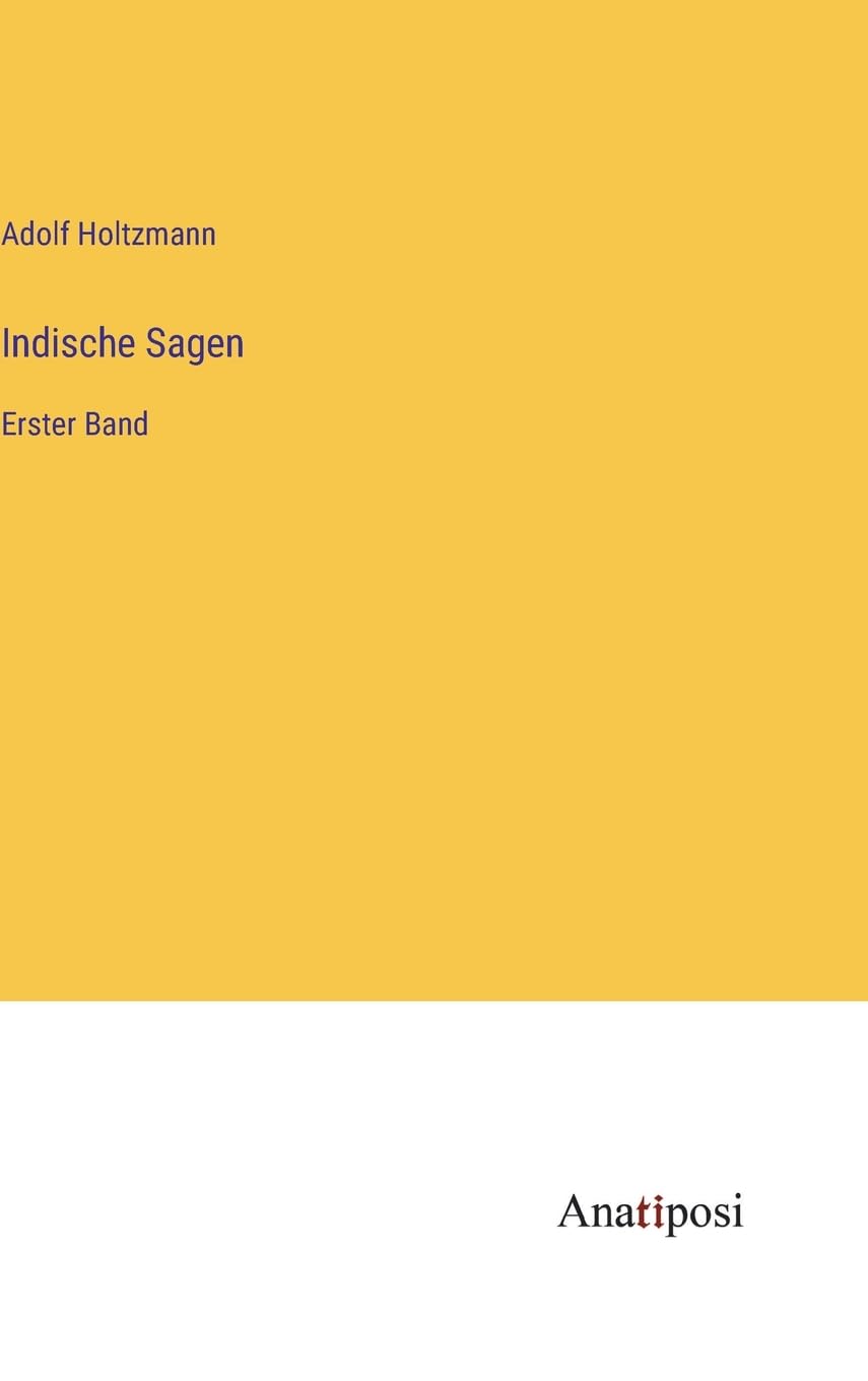 Indische Sagen: Erster Band Contemporary literature