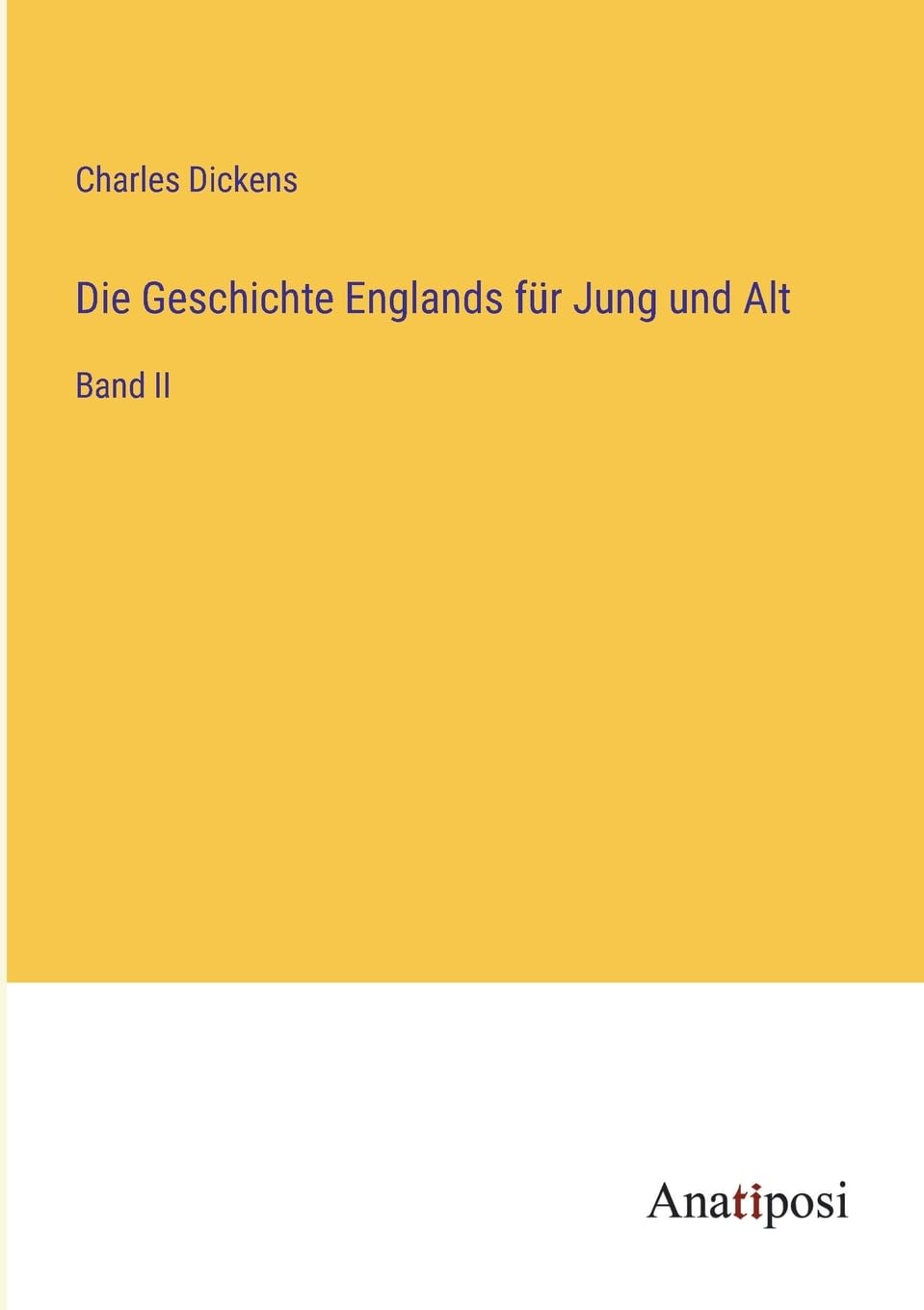 Die Geschichte Englands für Jung und Alt: Band II Contemporary literature