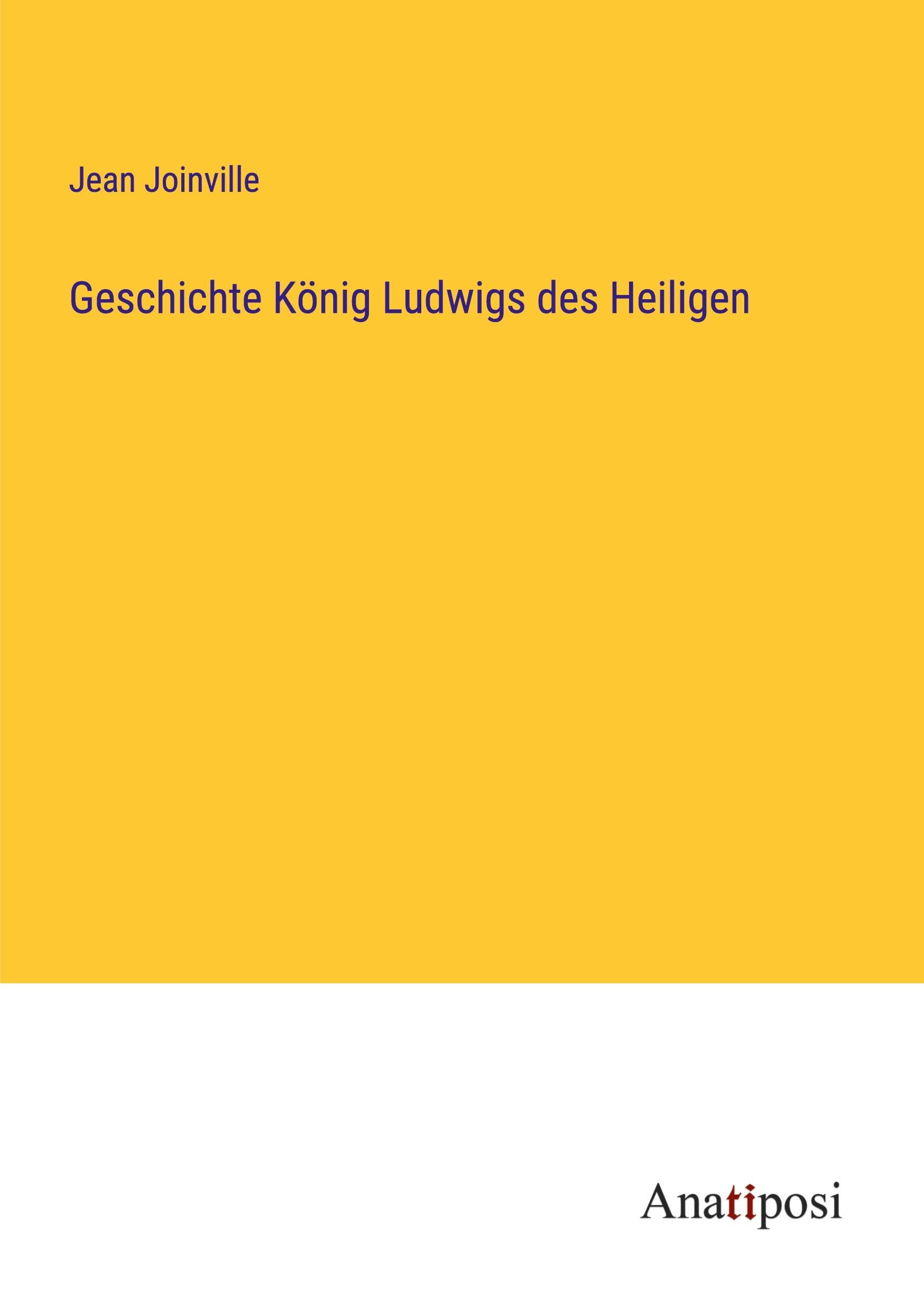 Geschichte König Ludwigs des Heiligen Classics