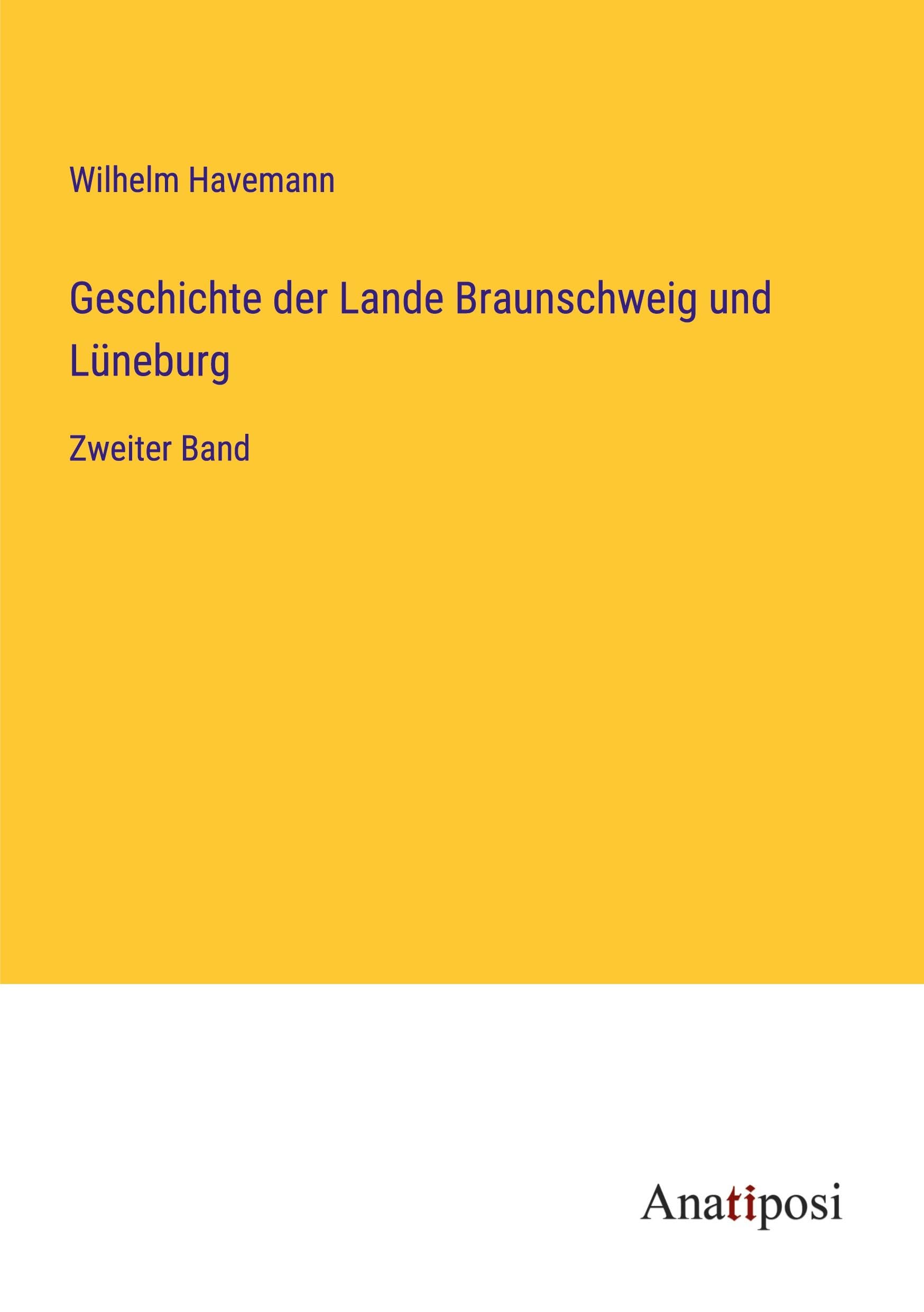 Geschichte der Lande Braunschweig und Lüneburg Classics