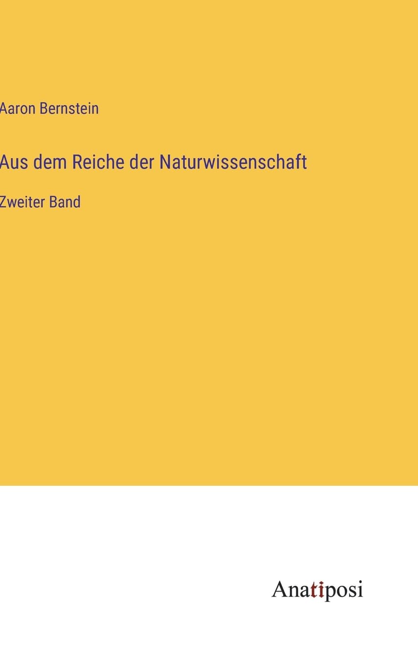 Aus dem Reiche der Naturwissenschaft: Zweiter Band Contemporary literature
