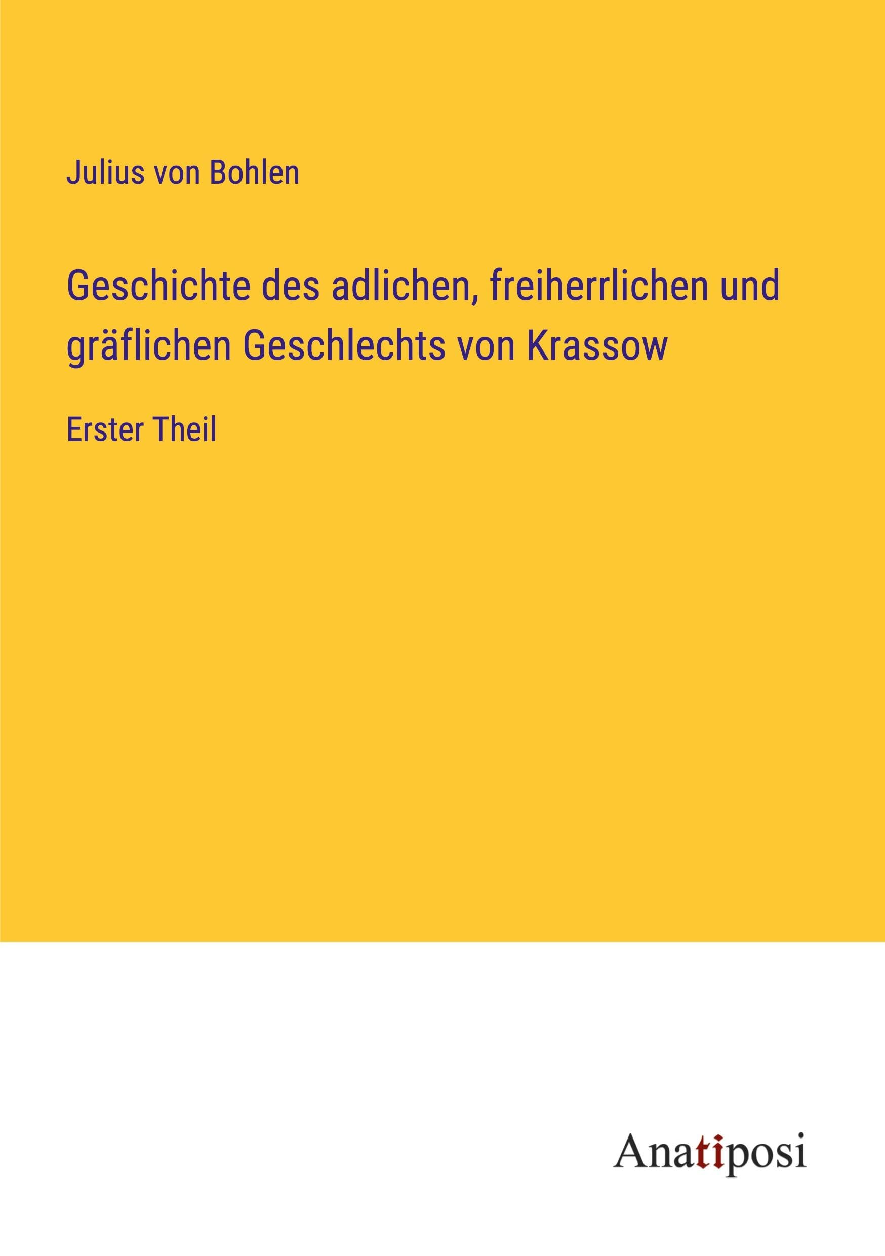 Geschichte des adlichen, freiherrlichen und gräflichen Geschlechts von Krassow: Erster Theil Contemporary literature