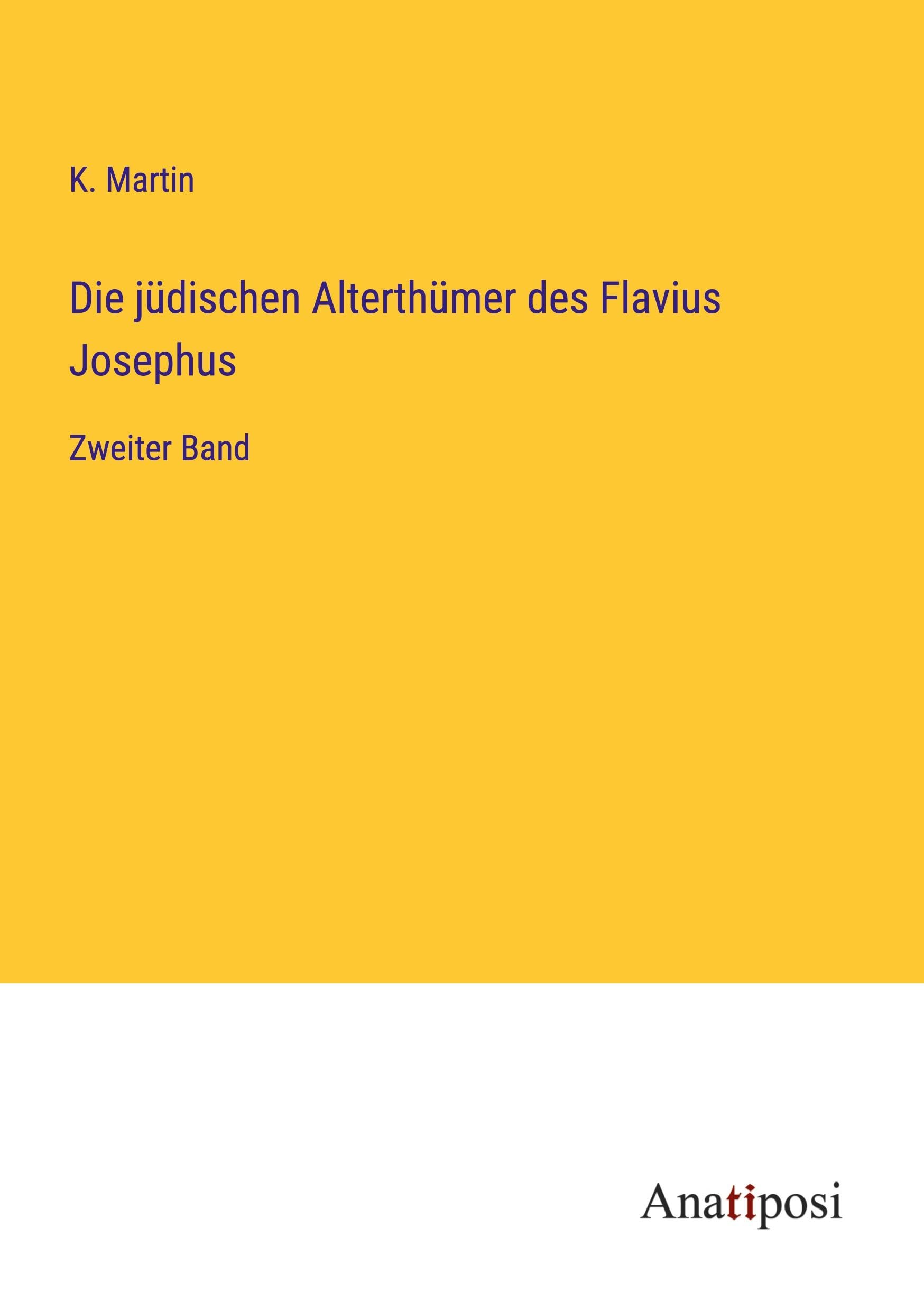 Die jüdischen Alterthümer des Flavius Josephus: Zweiter Band Classics