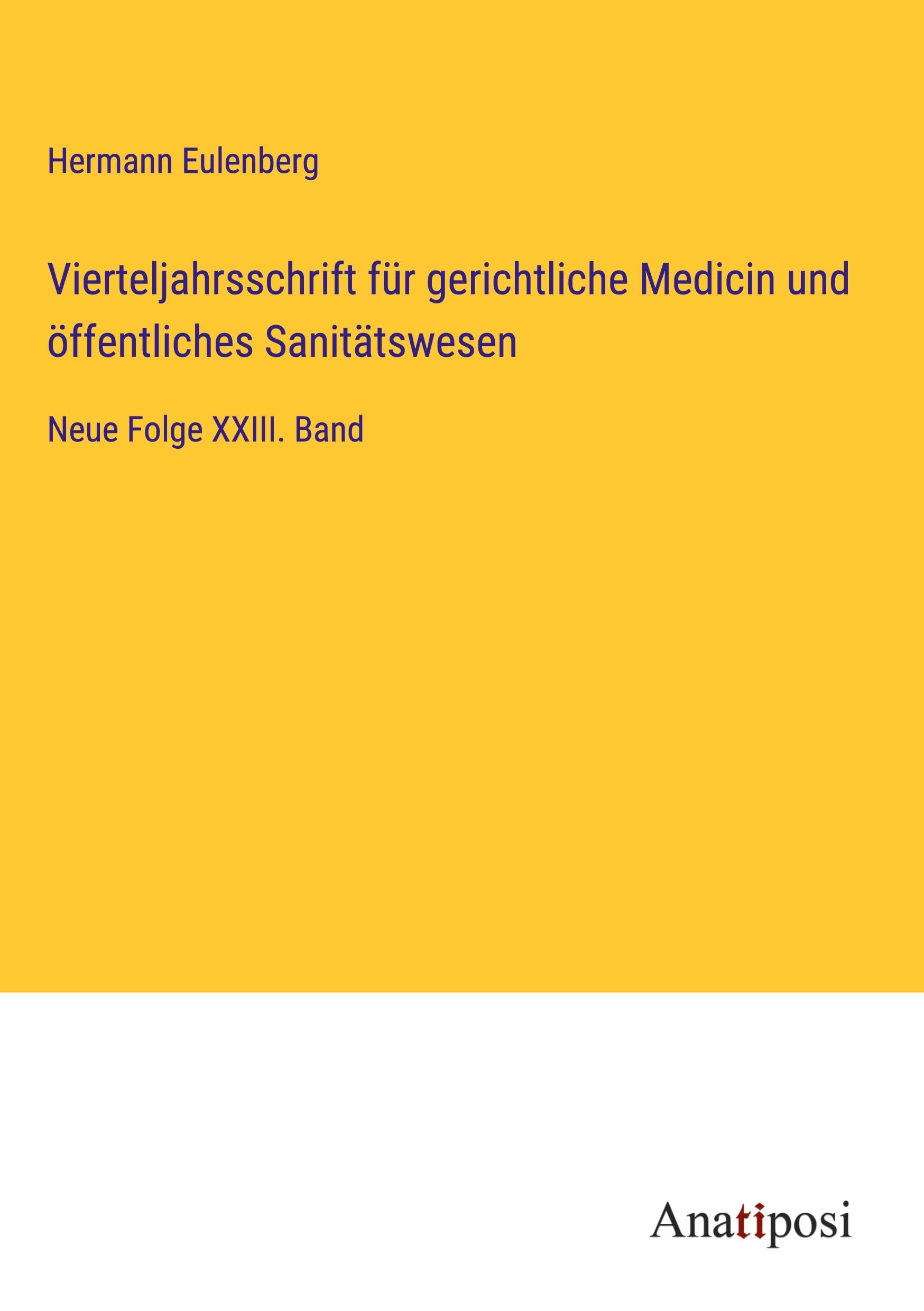 Vierteljahrsschrift für gerichtliche Medicin und öffentliches Sanitätswesen Books