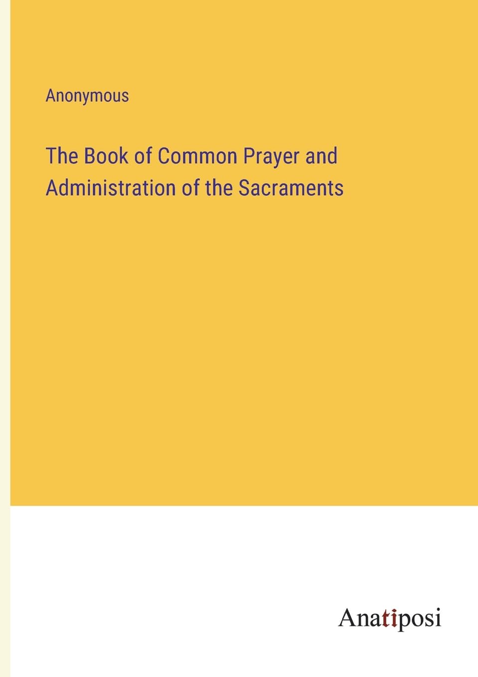 The Book of Common Prayer and Administration of the Sacraments Contemporary literature