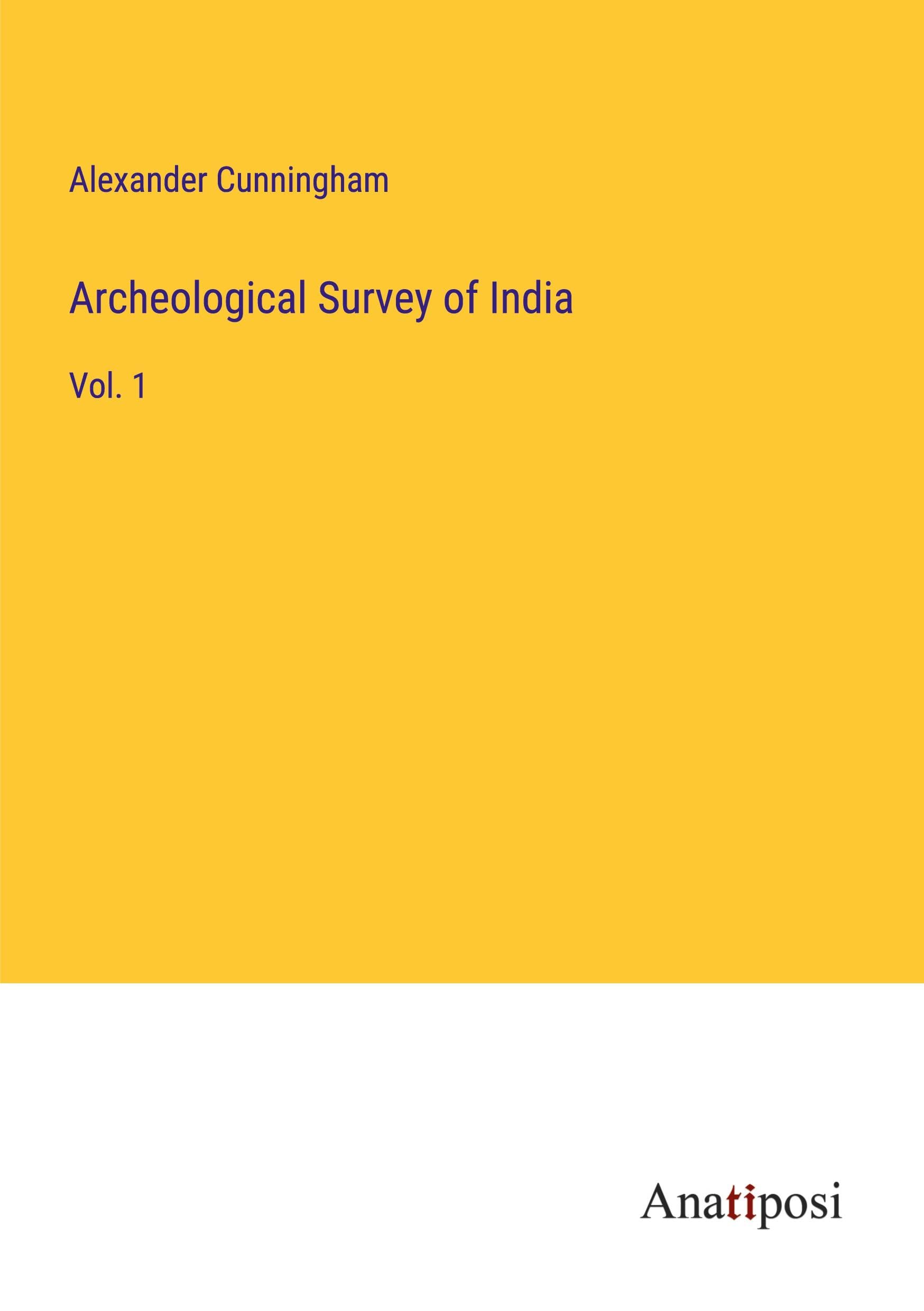Archeological Survey of India: Vol. 1 Contemporary literature