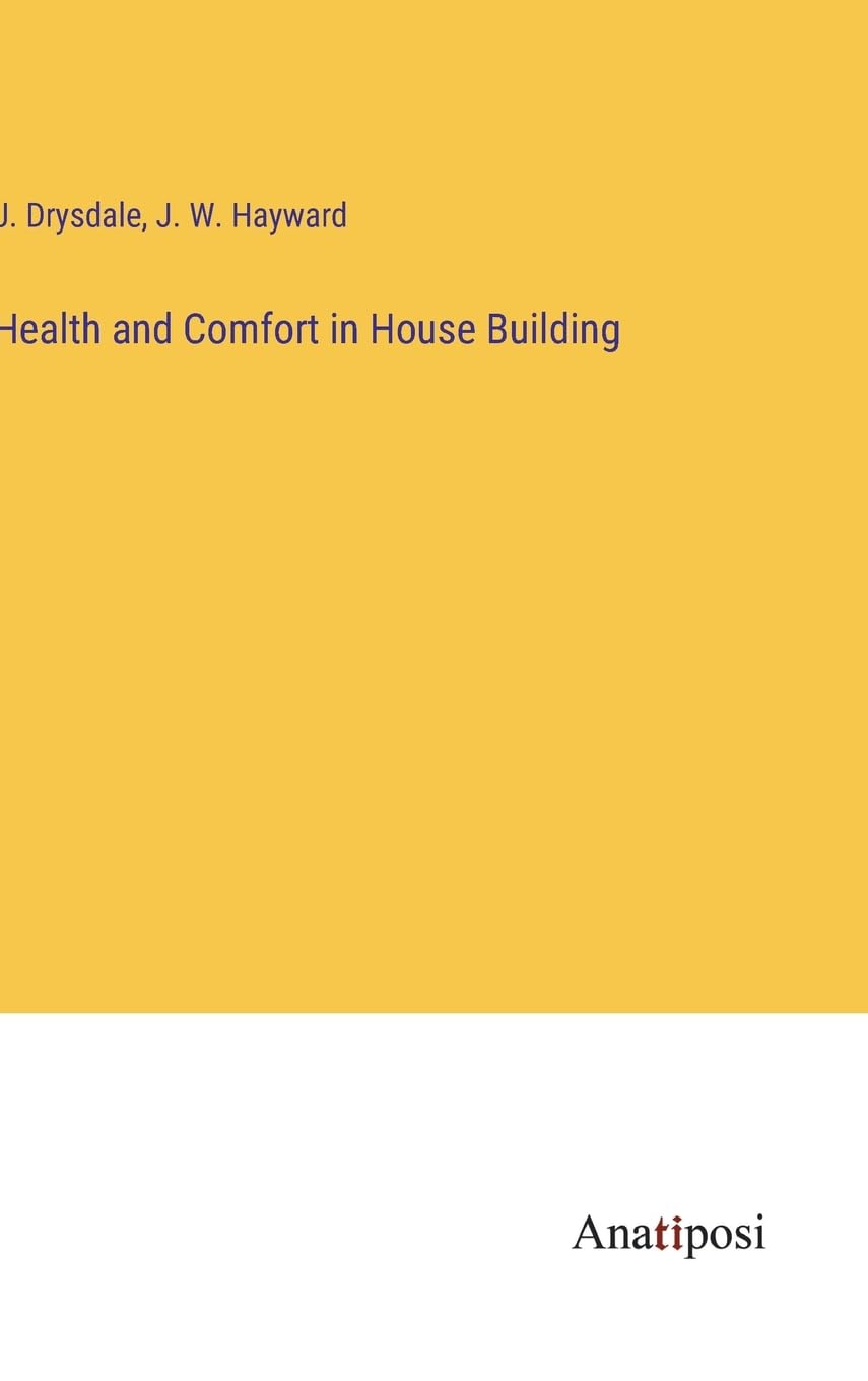 Health and Comfort in House Building Contemporary literature