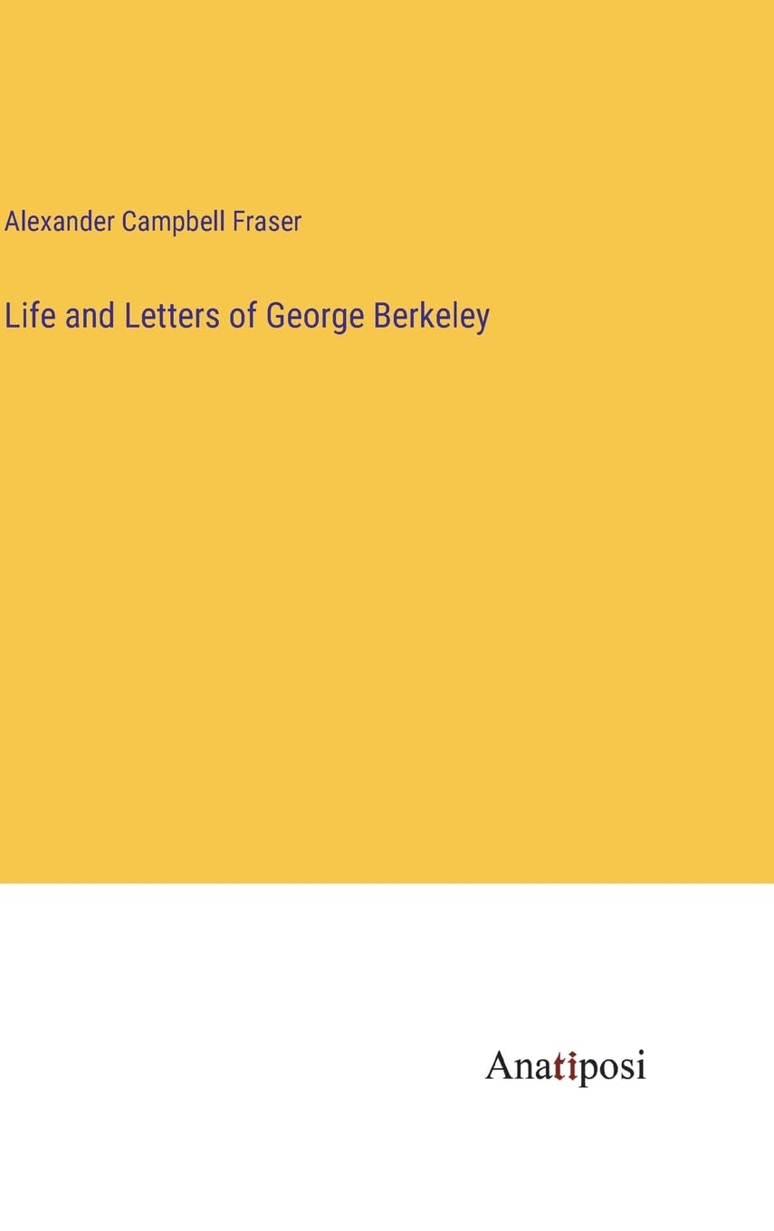 Life and Letters of George Berkeley Contemporary literature
