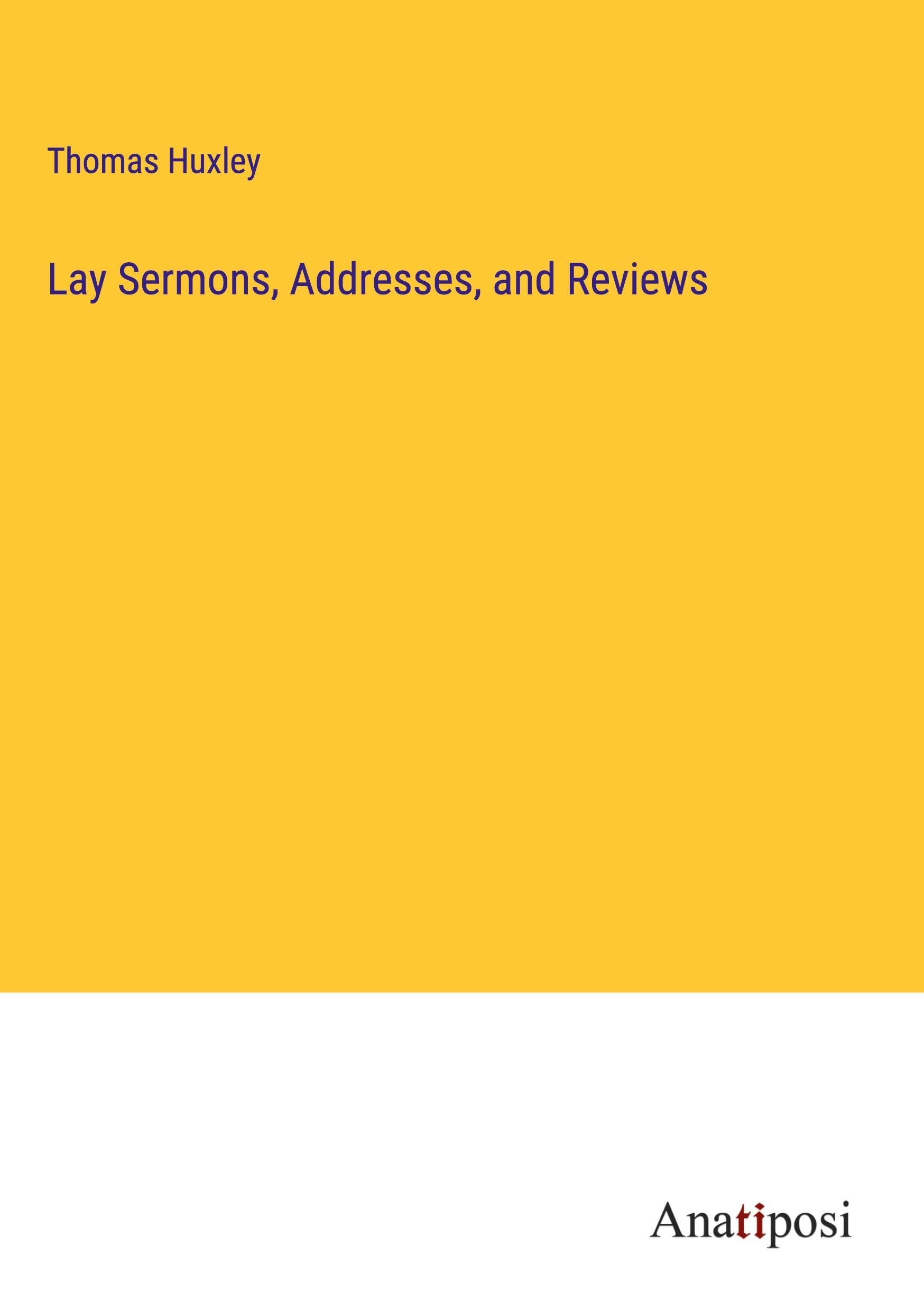 Lay Sermons, Addresses, and Reviews Classics