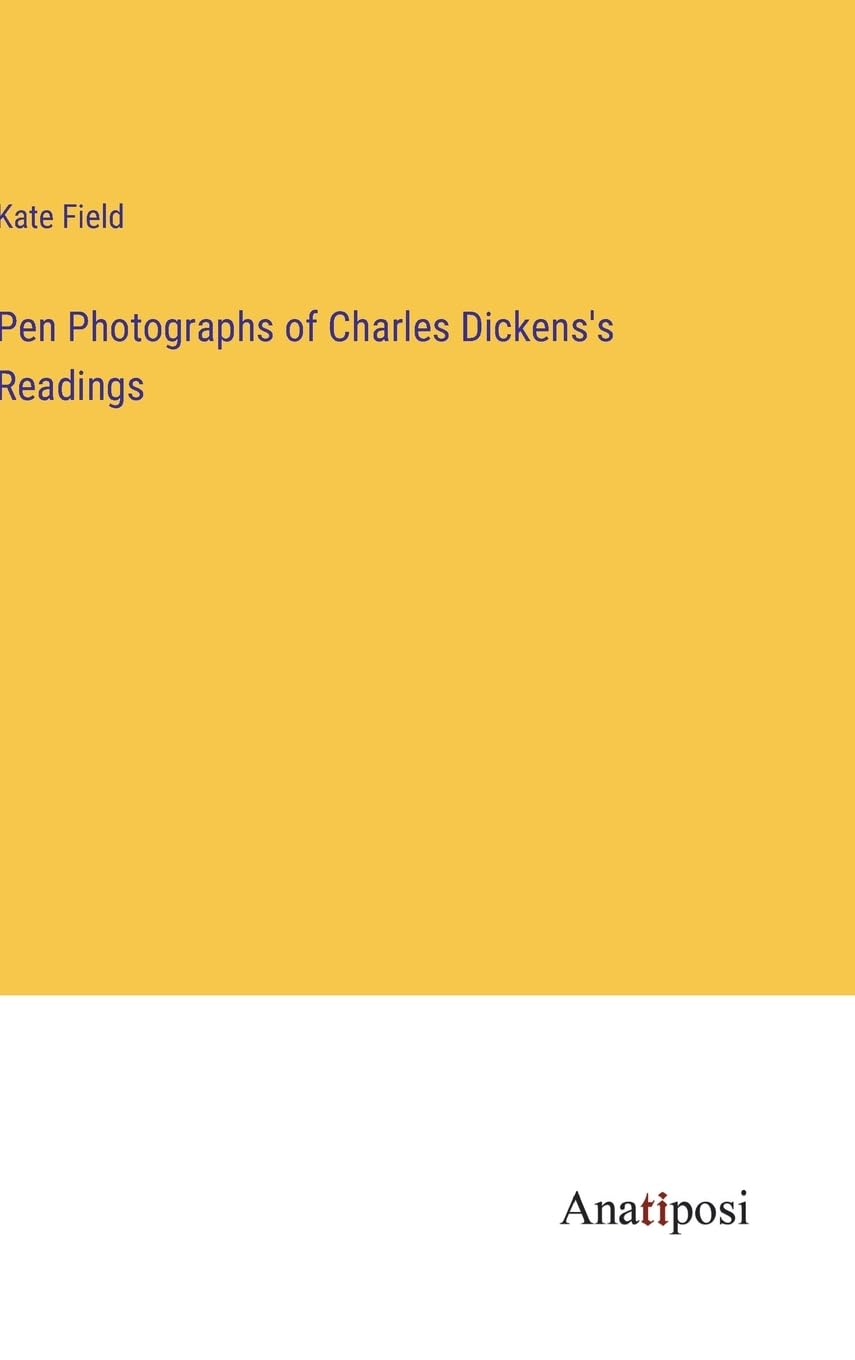 Pen Photographs of Charles Dickens's Readings Contemporary literature