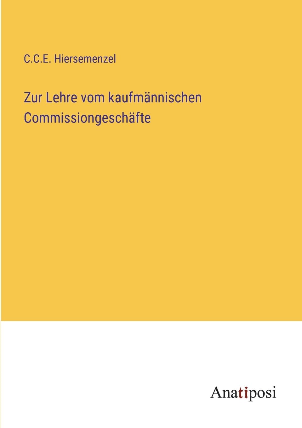 Zur Lehre vom kaufmännischen Commissiongeschäfte Contemporary literature