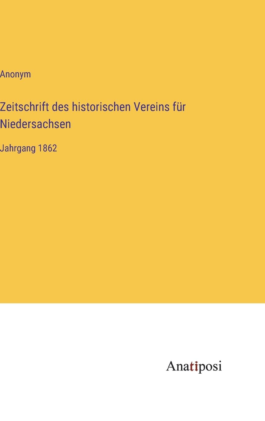 Zeitschrift des historischen Vereins für Niedersachsen: Jahrgang 1862 Contemporary literature Books