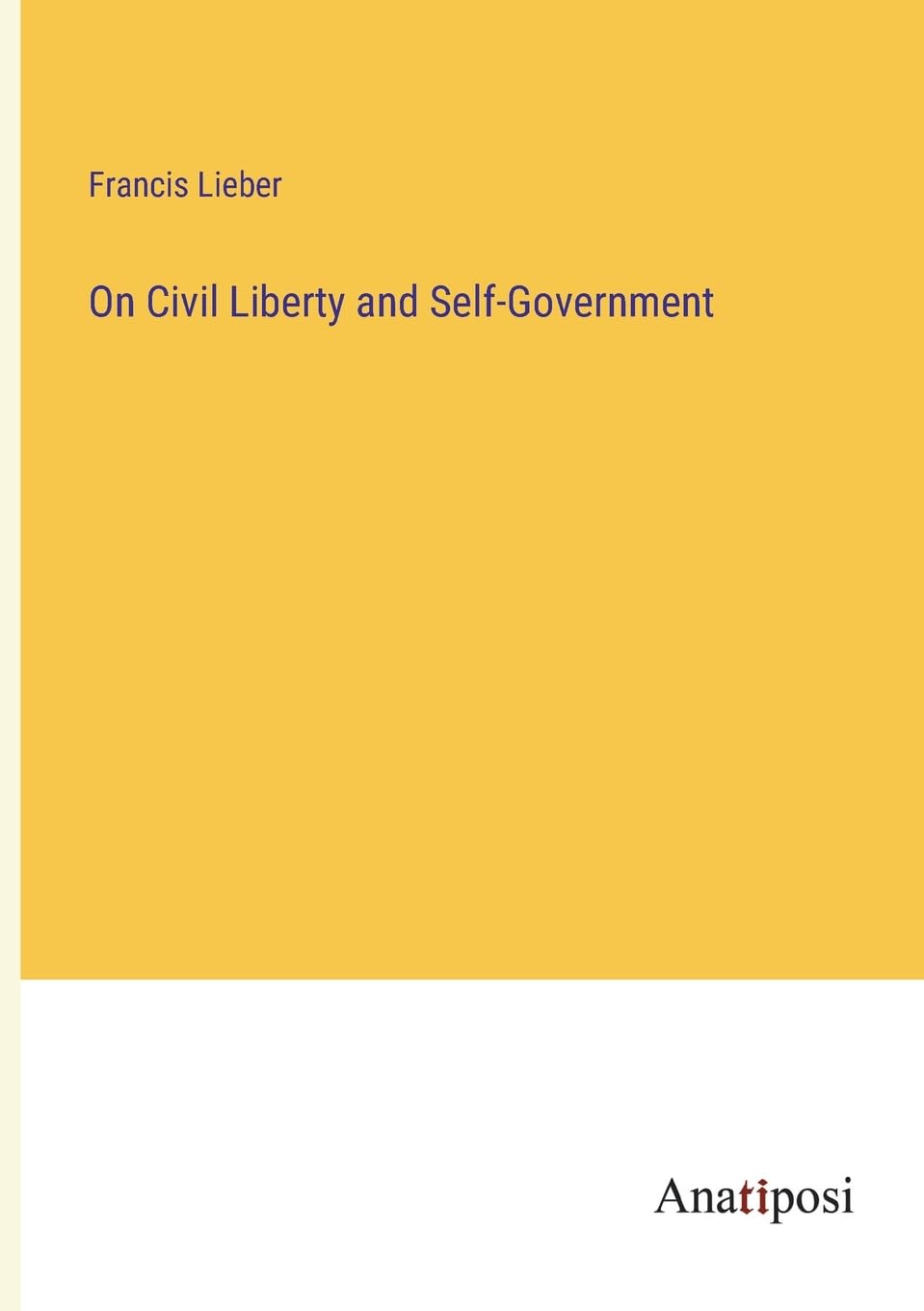 On Civil Liberty and Self-Government Contemporary literature