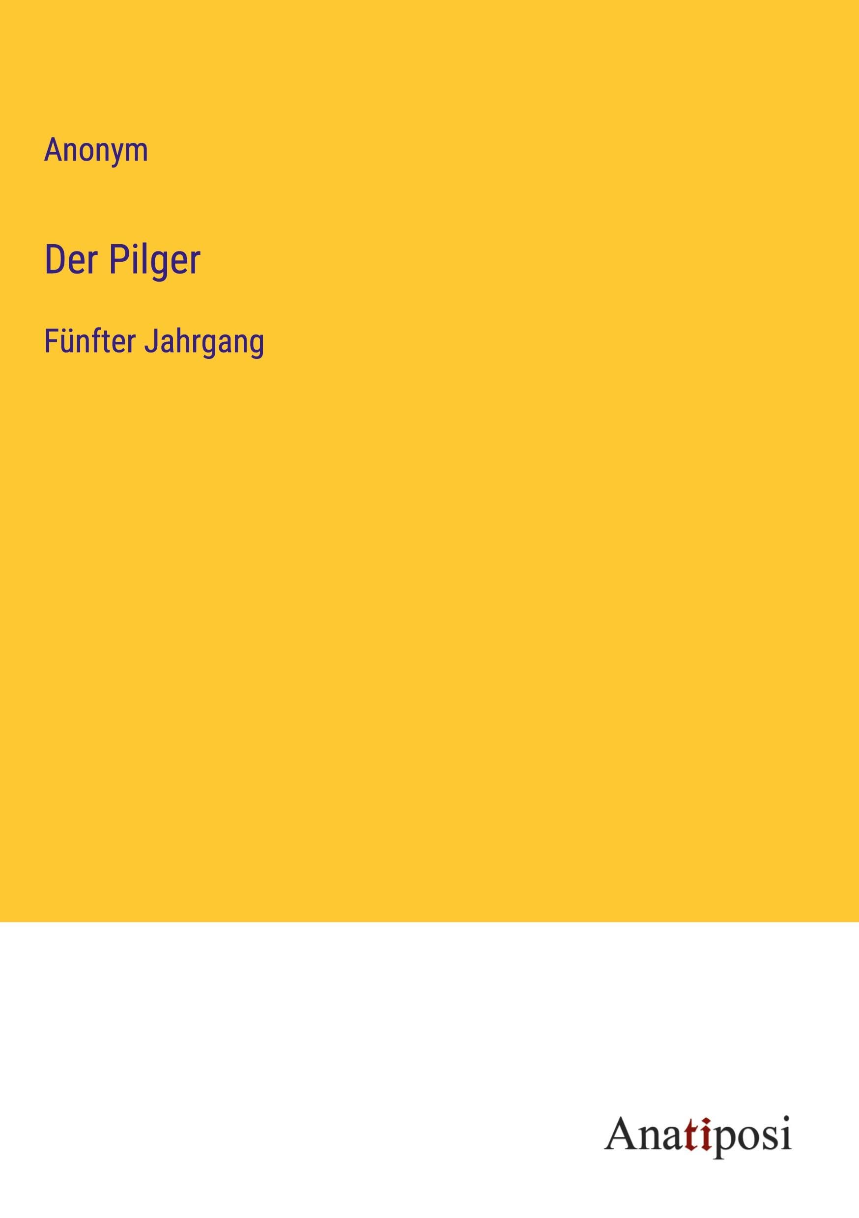 Der Pilger: Fünfter Jahrgang Classics