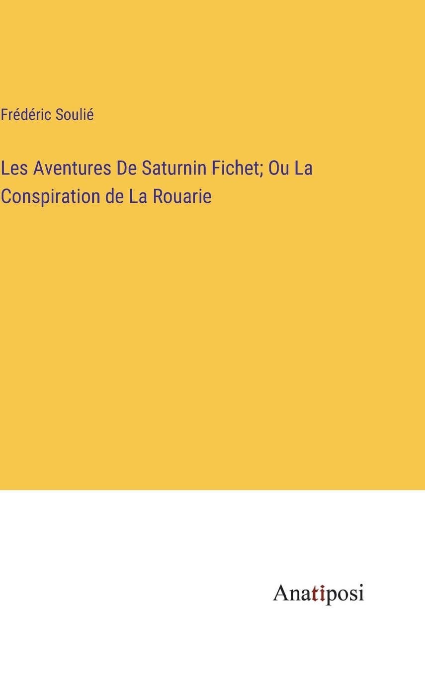 Les Aventures De Saturnin Fichet; Ou La Conspiration de La Rouarie book