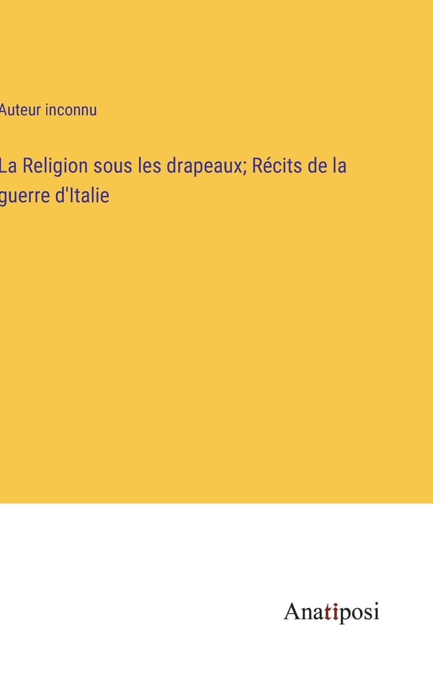 La Religion sous les drapeaux; Récits de la guerre d'Italie Contemporary literature