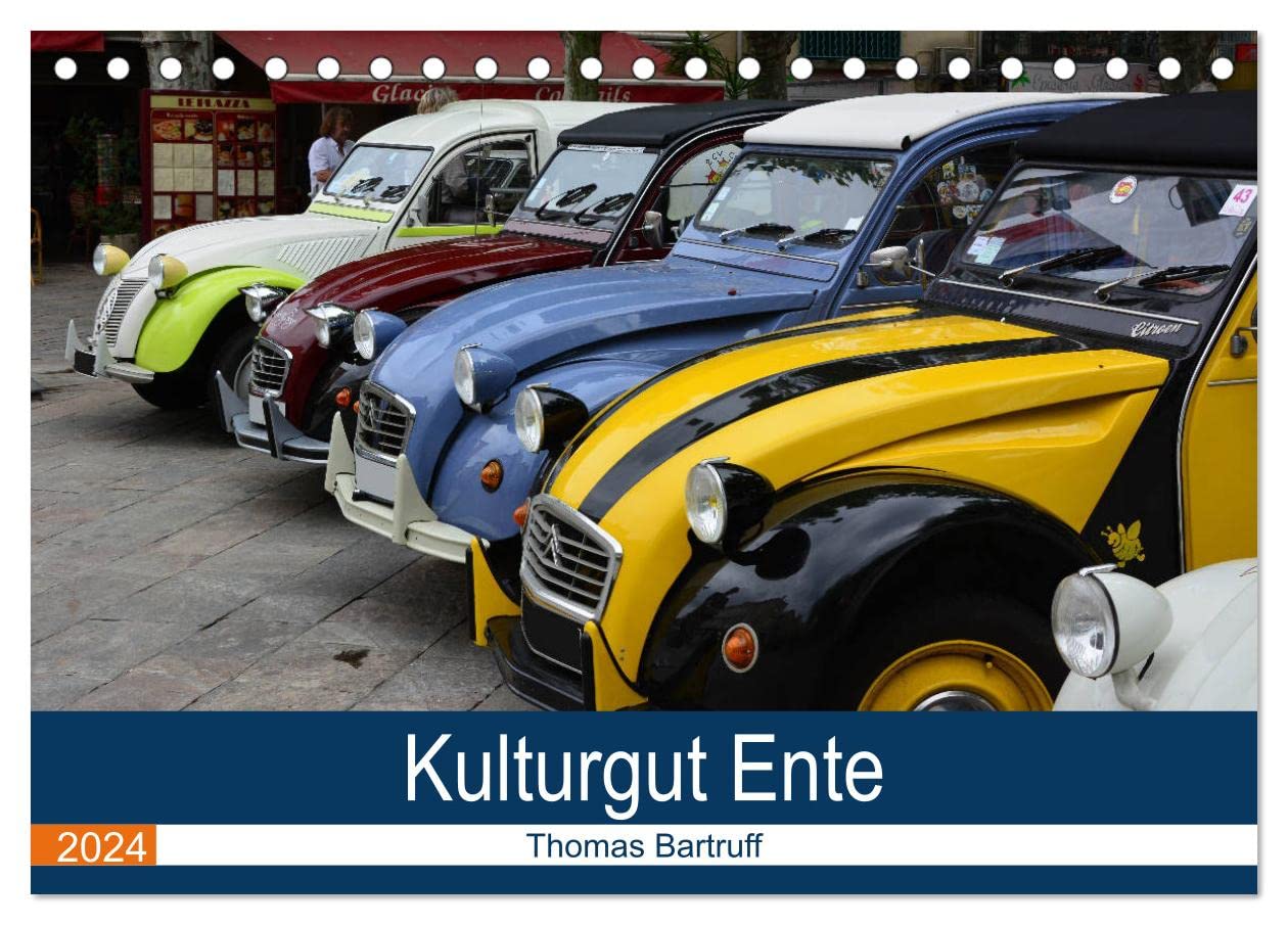 Kulturgut Ente (Tischkalender 2024 DIN A5 quer), CALVENDO Monatskalender: Monat für Monat ein anderes Kultauto (CALVENDO Mobilitaet) Books