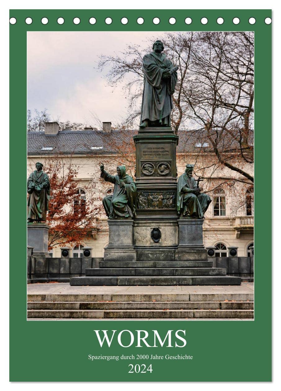Worms - Spaziergang durch 2000 Jahre Geschichte (Tischkalender 2024 DIN A5 hoch), CALVENDO Monatskalender: Bilder aus einer der ältesten Städte Deutschlands (CALVENDO Orte) German history