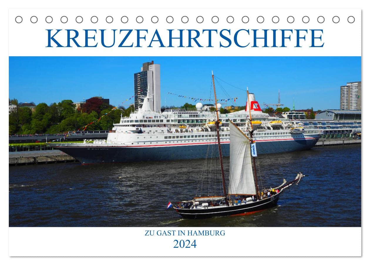 Kreuzfahrtschiffe zu Gast in Hamburg (Tischkalender 2024 DIN A5 quer), CALVENDO Monatskalender: Kreuzfahrtschiffe aus aller Welt im Hamburger Hafen (CALVENDO Mobilitaet) Leisure, Home & Garden
