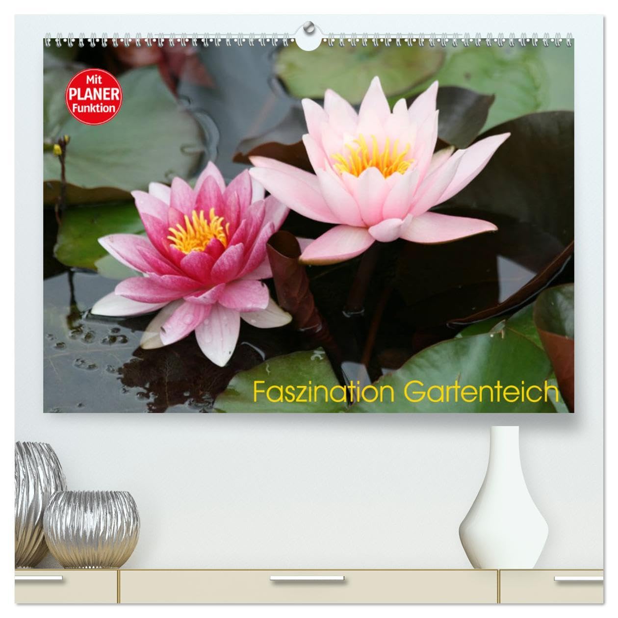 Faszination Gartenteich (hochwertiger Premium Wandkalender 2024 DIN A2 quer), Kunstdruck in Hochglanz: Paradies für Pflanzen und Tiere (CALVENDO Natur) Business & Technology