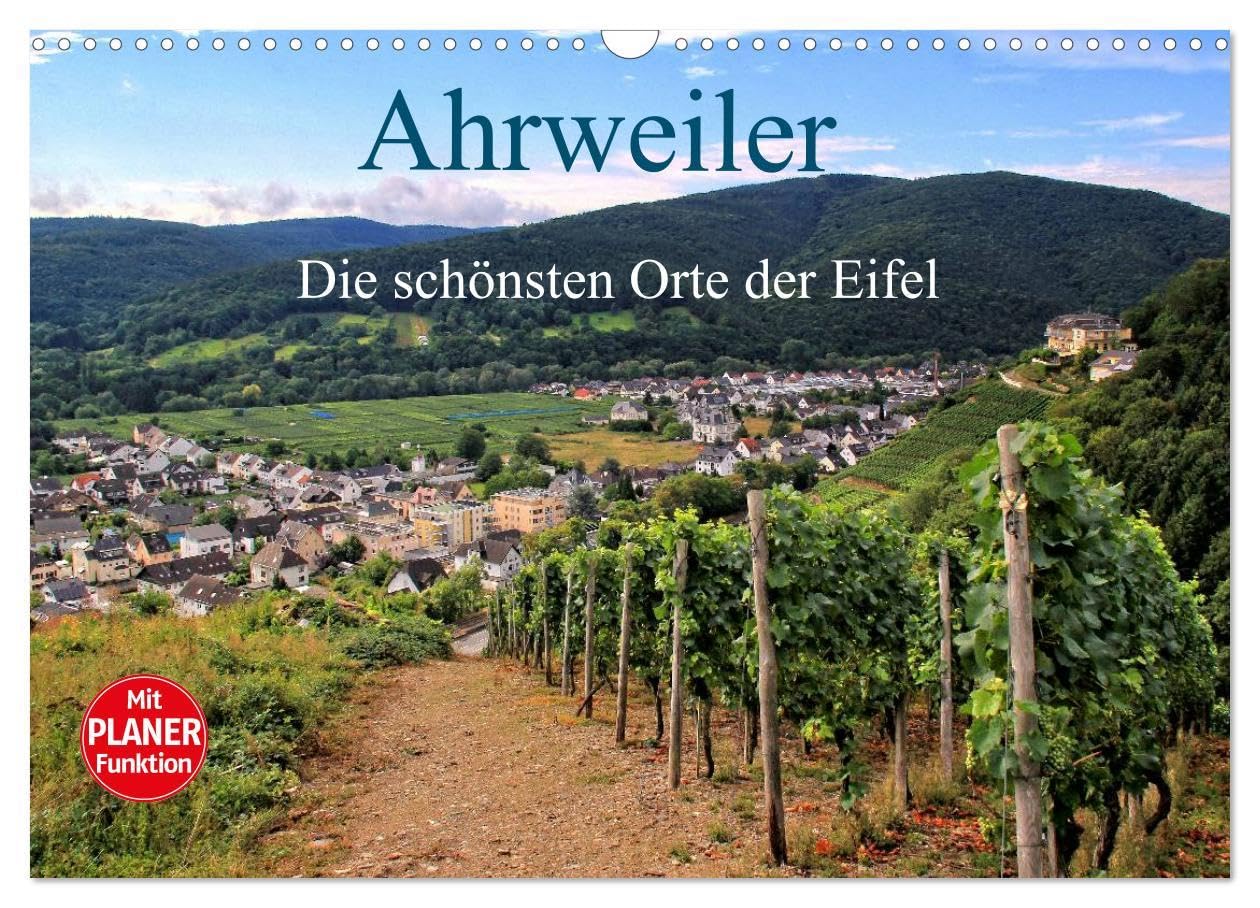Die schönsten Orte der Eifel - Ahrweiler (Wandkalender 2024 DIN A3 quer), CALVENDO Monatskalender: Ahrweiler ist immer einen Besuch wert (CALVENDO Orte) Social Sciences