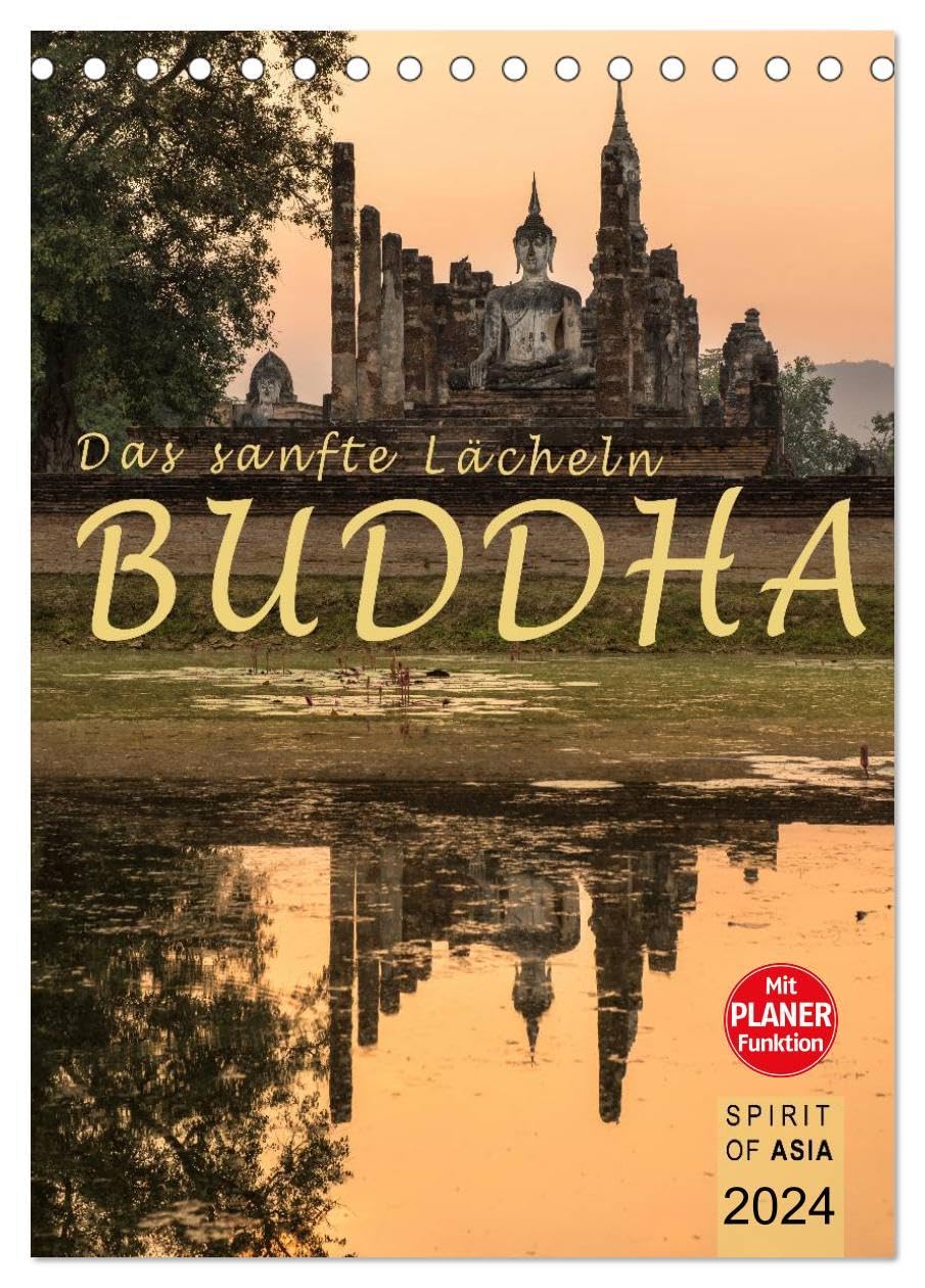 BUDDHA - Das sanfte Lächeln (Tischkalender 2024 DIN A5 hoch), CALVENDO Monatskalender: Zwölf Fotografien, die Ruhe und Harmonie ausstrahlen. (CALVENDO Glaube) Lifestyle