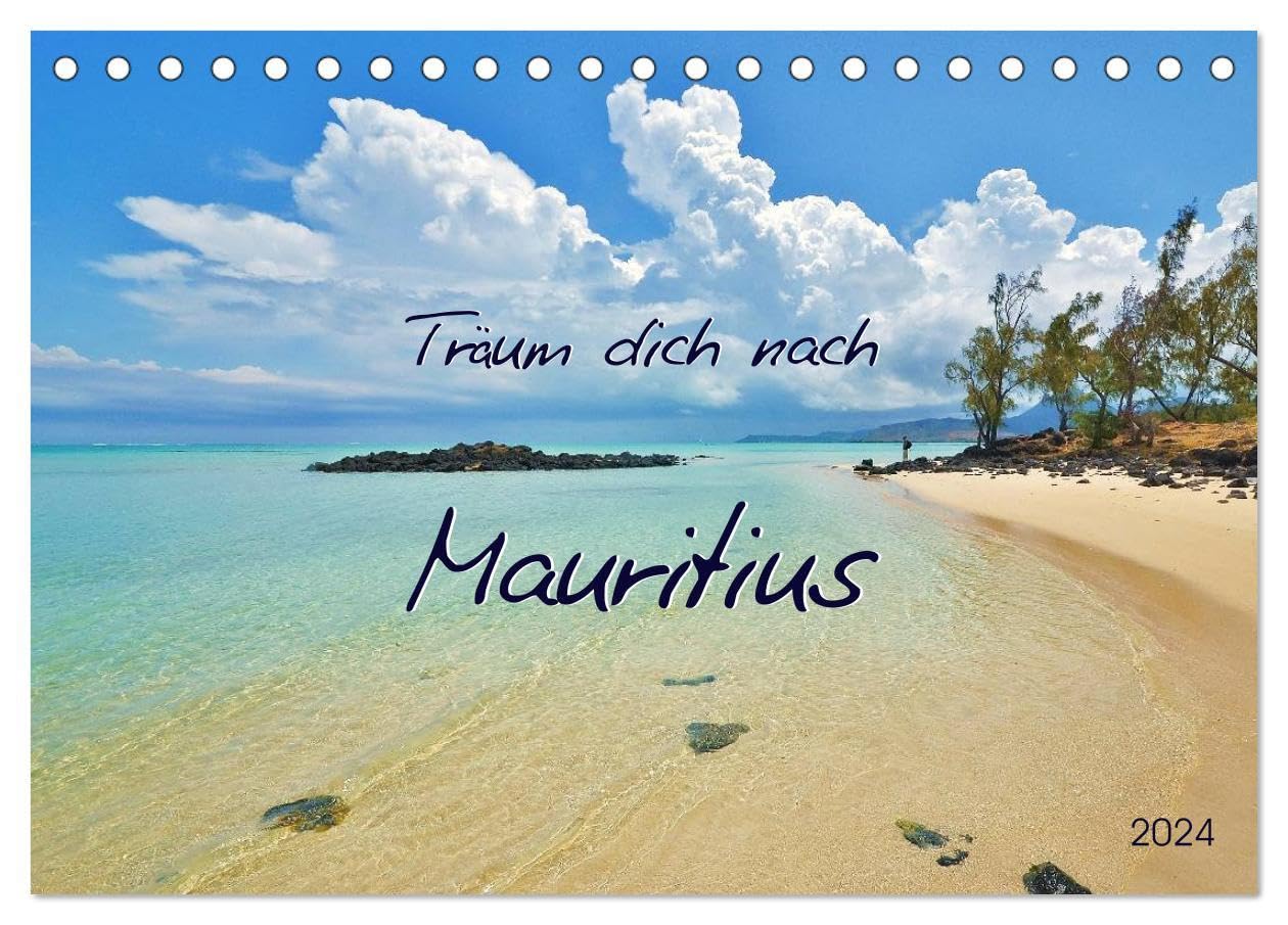 Träum dich nach Mauritius (Tischkalender 2024 DIN A5 quer), CALVENDO Monatskalender: Traumstrände und Naturschätze (CALVENDO Orte) Leisure, Home & Garden