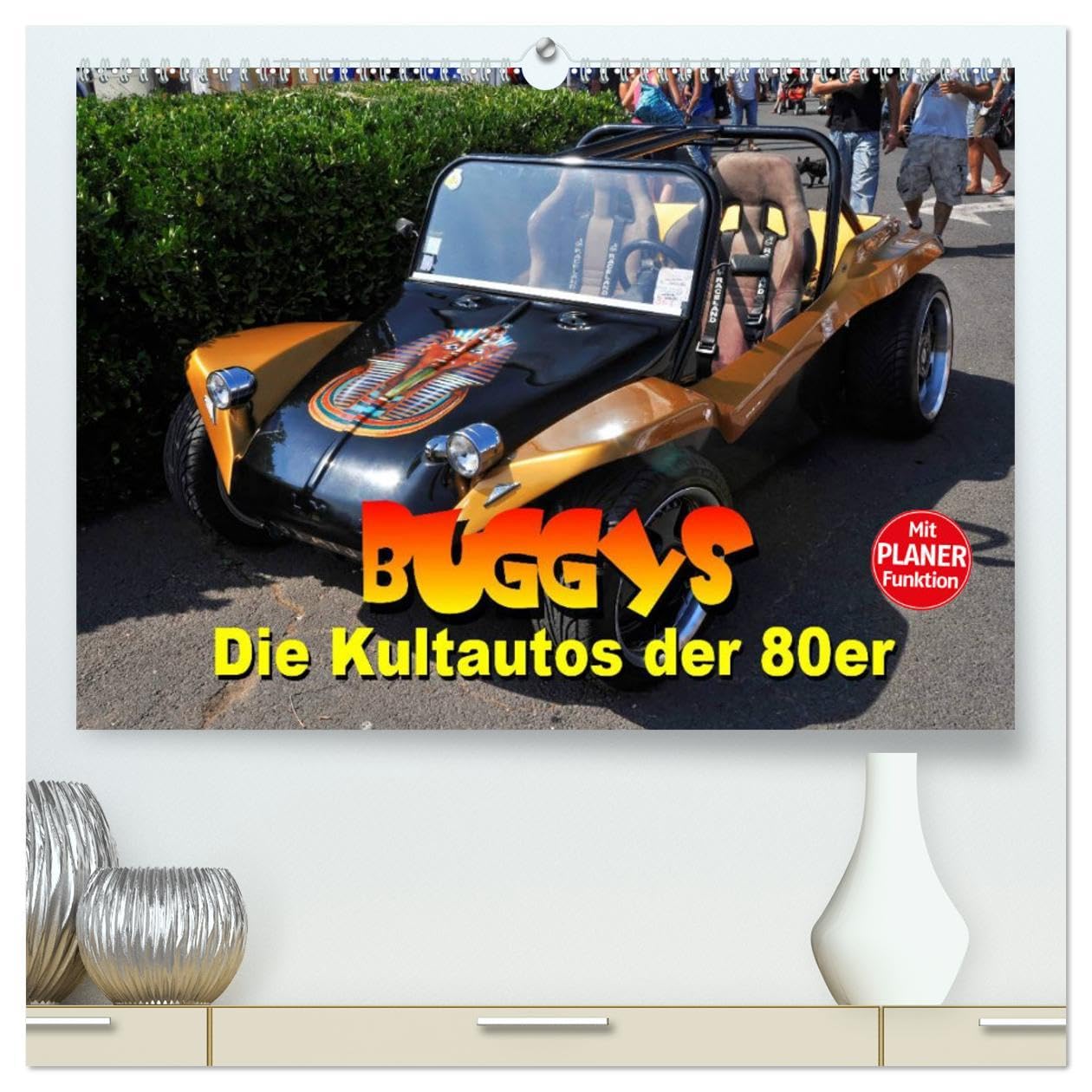 Buggys - die Kultautos der 80er (hochwertiger Premium Wandkalender 2024 DIN A2 quer), Kunstdruck in Hochglanz: Mit dem Kult-Klassiker der 80er durch das Jahr (CALVENDO Mobilitaet) Books