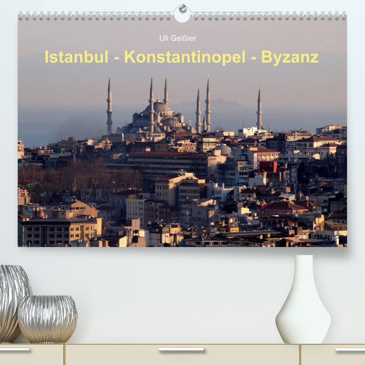 Istanbul - Konstantinopel - Byzanz (hochwertiger Premium Wandkalender 2024 DIN A2 quer), Kunstdruck in Hochglanz: Ansichten der geschichtsträchtigen ... zwischen Orient und Okzident (CALVENDO Orte) Leisure & Fun