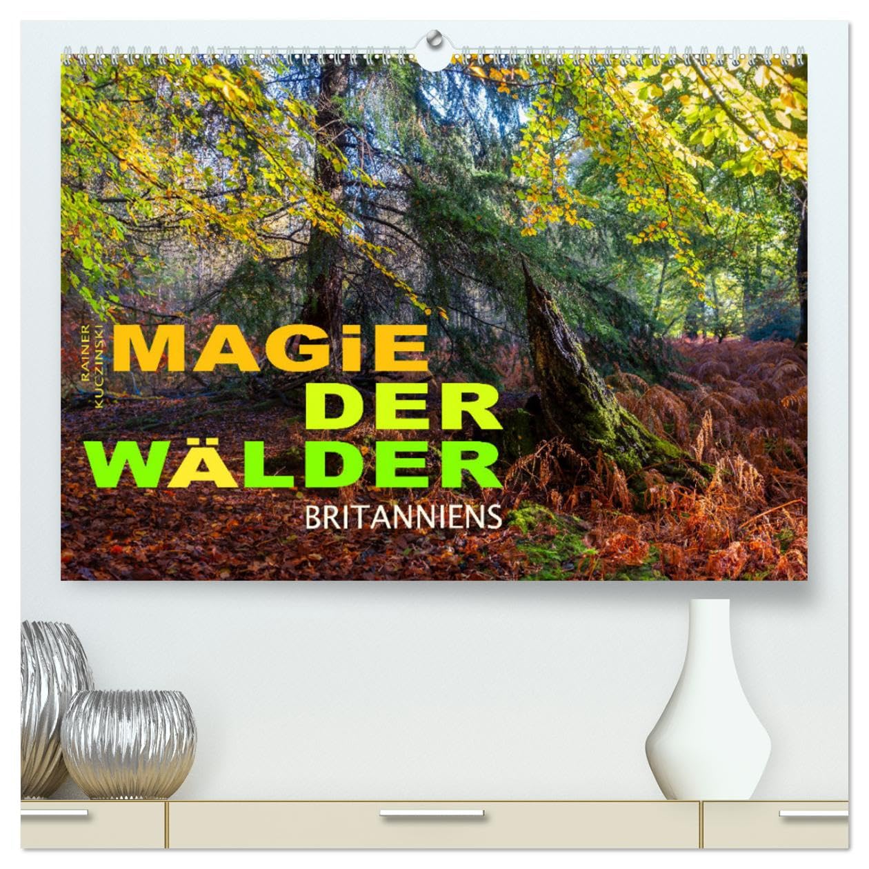 Magie der Wälder Britanniens (hochwertiger Premium Wandkalender 2025 DIN A2 quer), Kunstdruck in Hochglanz: Besondere, magische Momente eingefangen in den Wäldern Großbritanniens (CALVENDO Natur) Leisure, Home & Garden